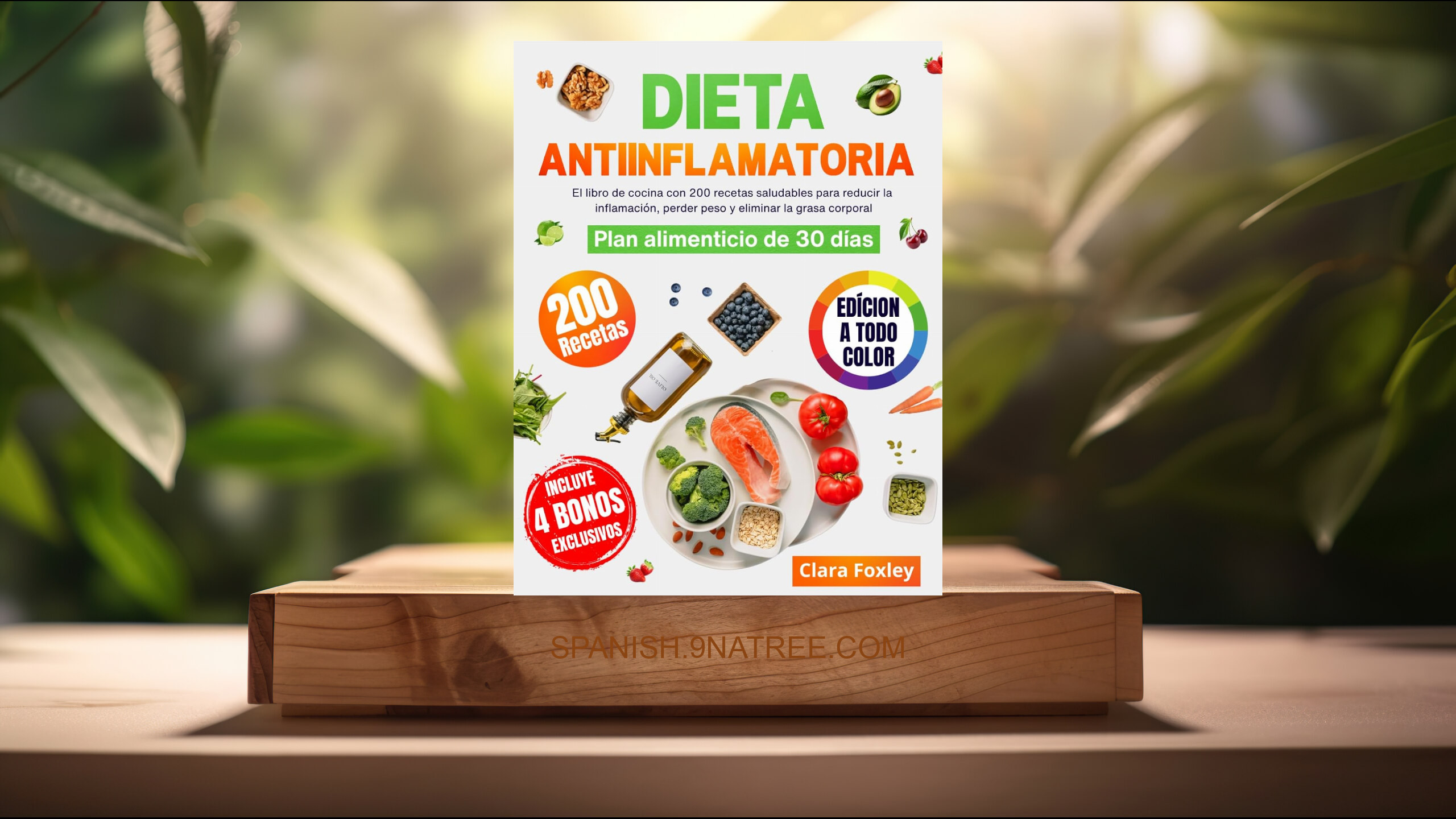 [Reseña] DIETA ANTIINFLAMATORIA [EDICIÓN A COLOR] (Clara Foxley) Resumida.