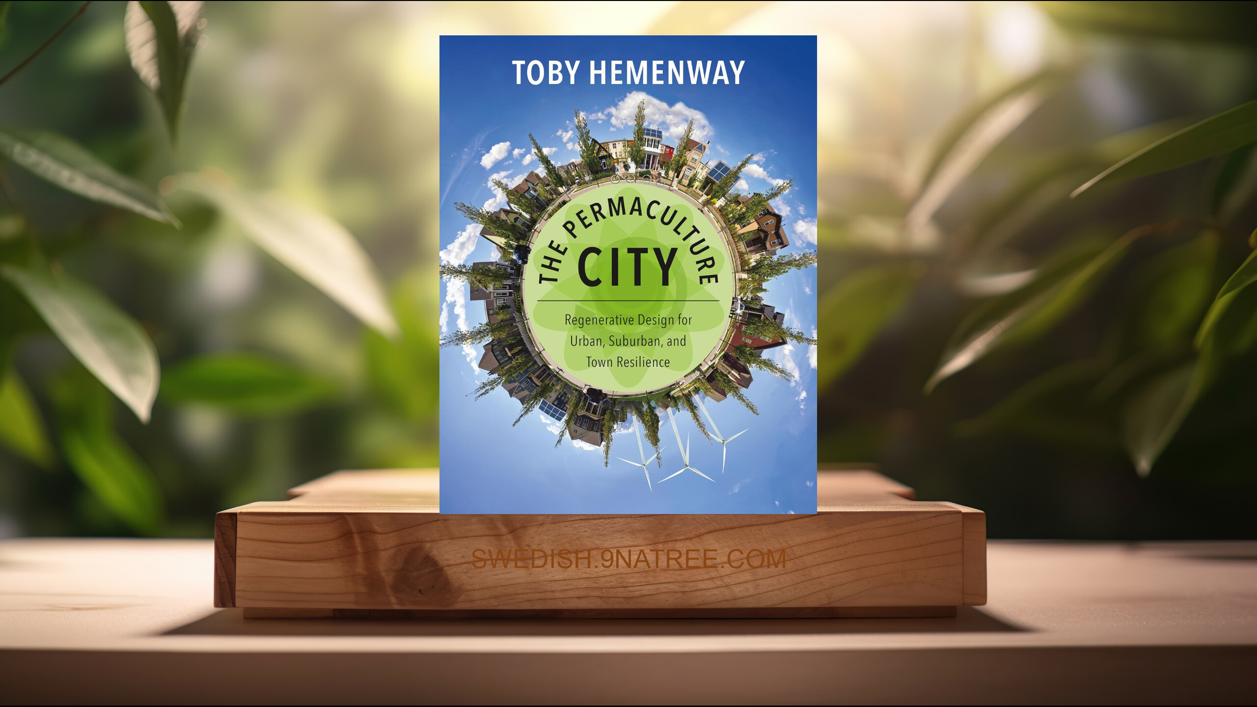 [Recension] The Permaculture City (Toby Hemenway) Sammanfattad.