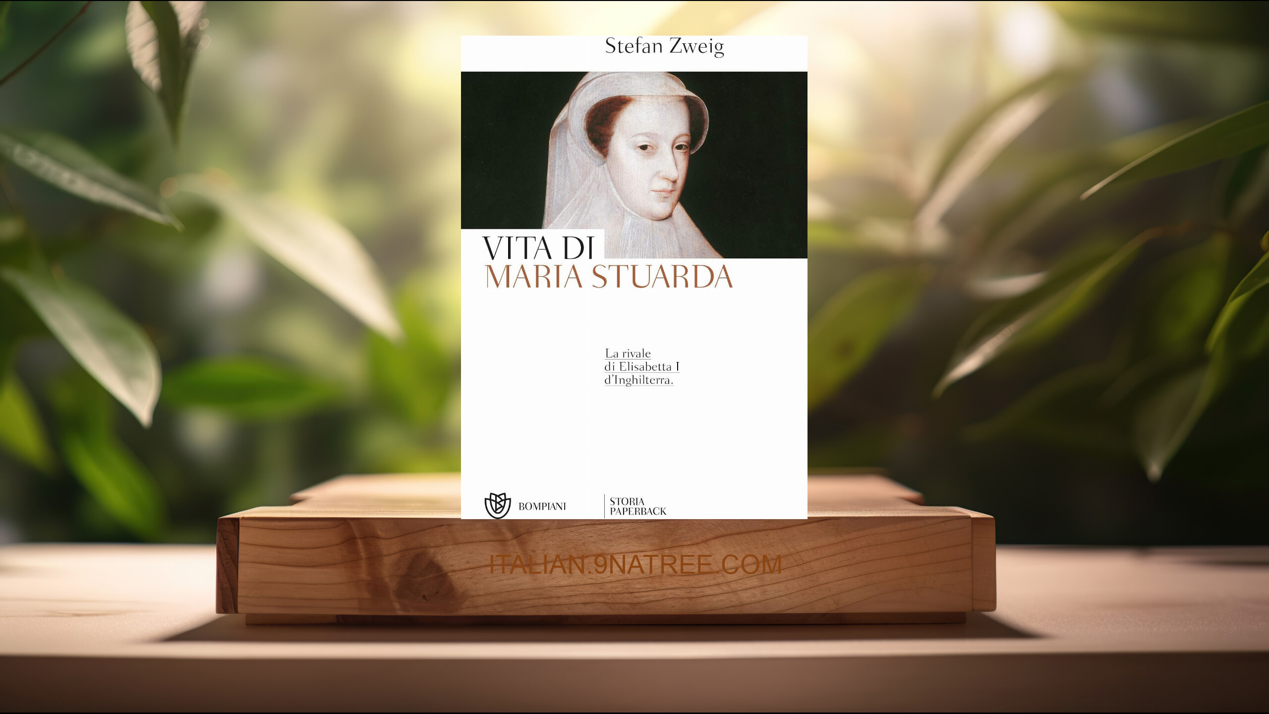 [Recensione] Vita di Maria Stuarda: La rivale di Elisabetta I d'Inghilterra (Stefan Zweig) Riassunto.