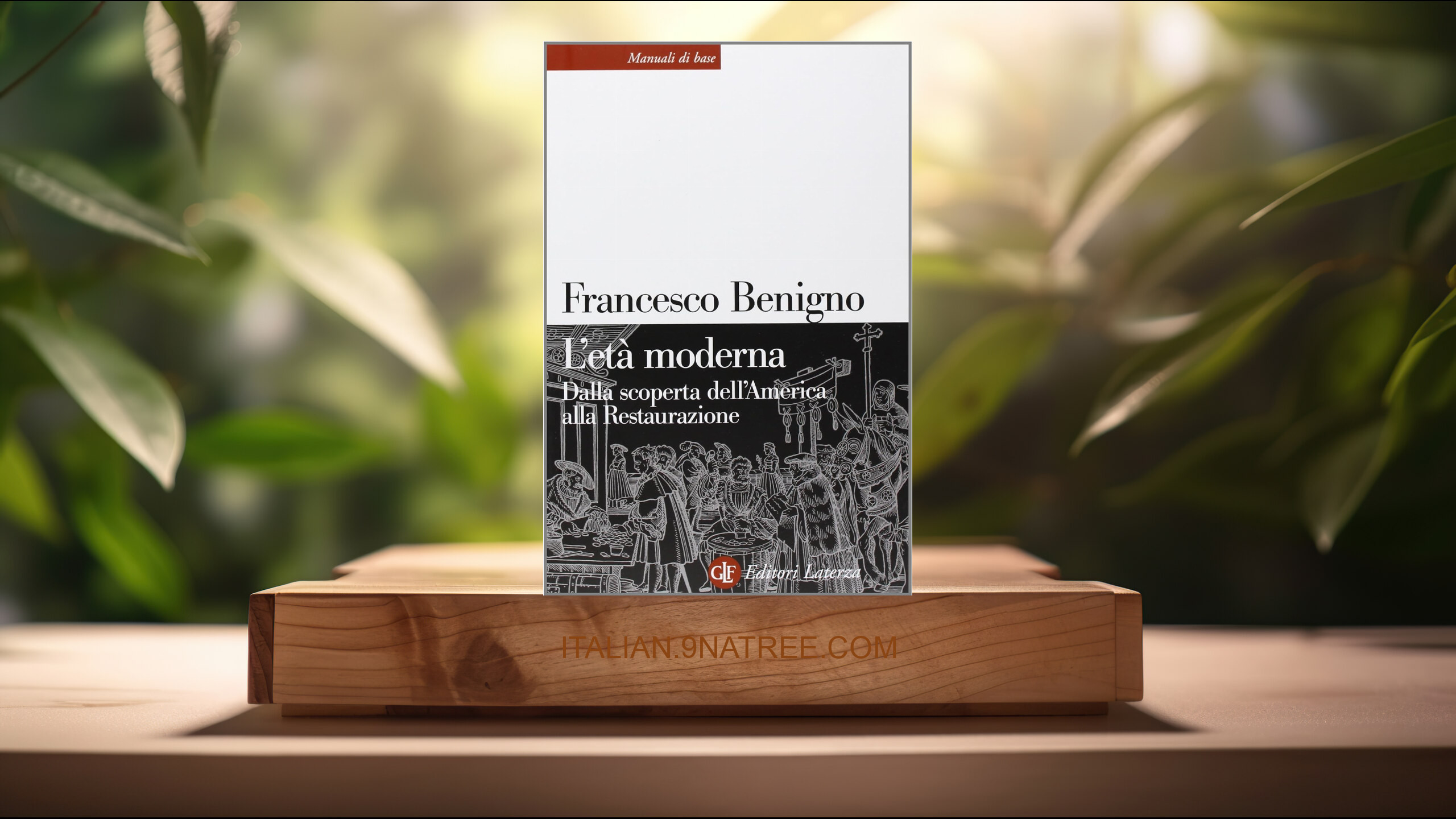 [Recensione] L'età moderna. Dalla scoperta dell'America alla Restaurazione (Francesco Benigno) Riassunto.