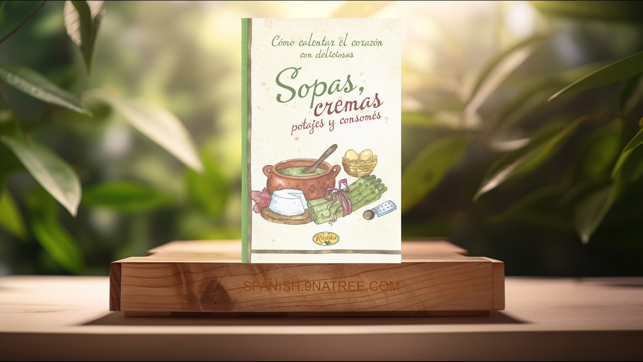 [Reseña] Sopas, cremas, potajes y consomés (Rústika) Resumida.