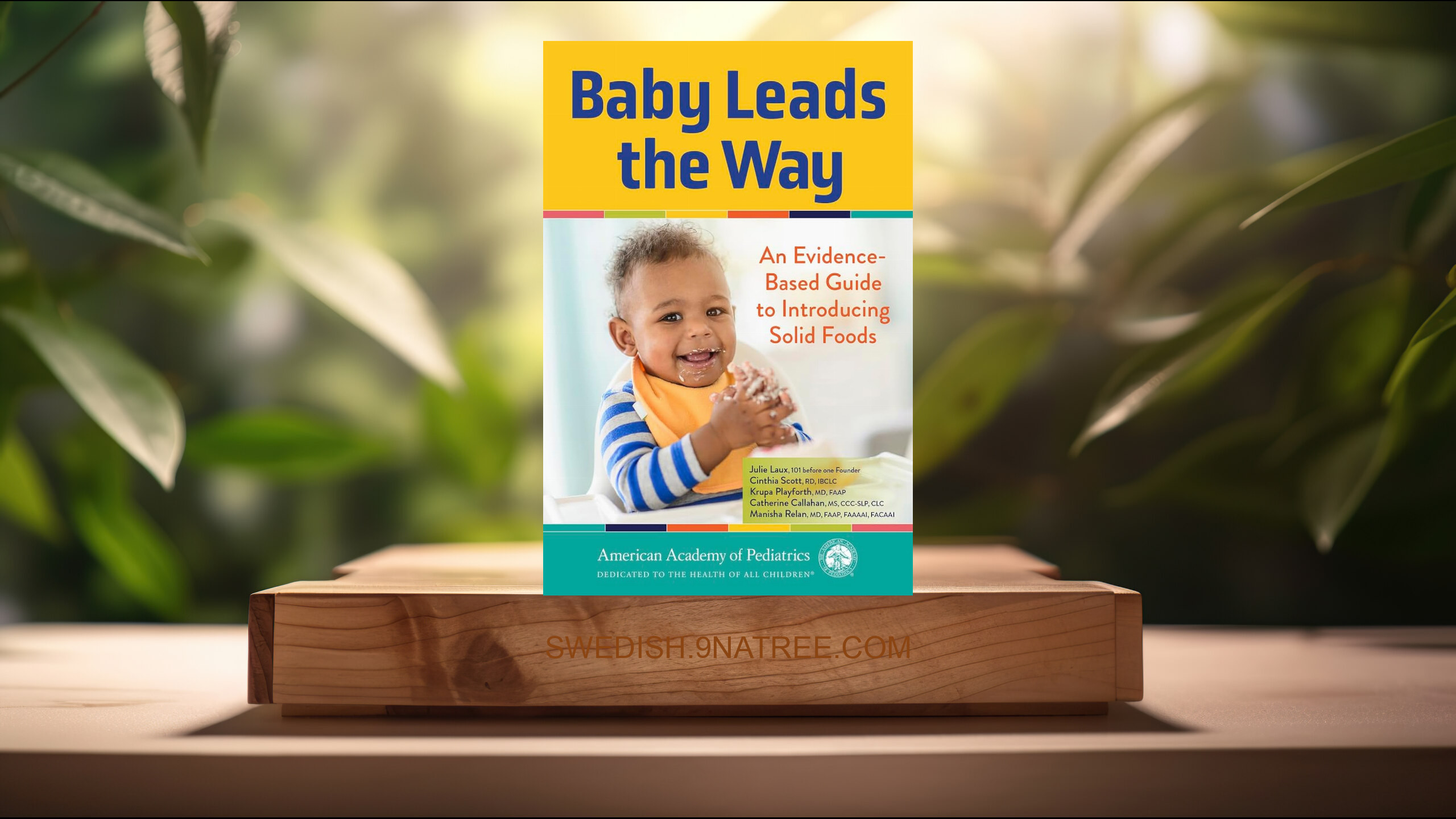 [Recension] Baby Leads the Way: An Evidence-Based Guide to Introducing Solid Foods (Julie Laux) Sammanfattad.