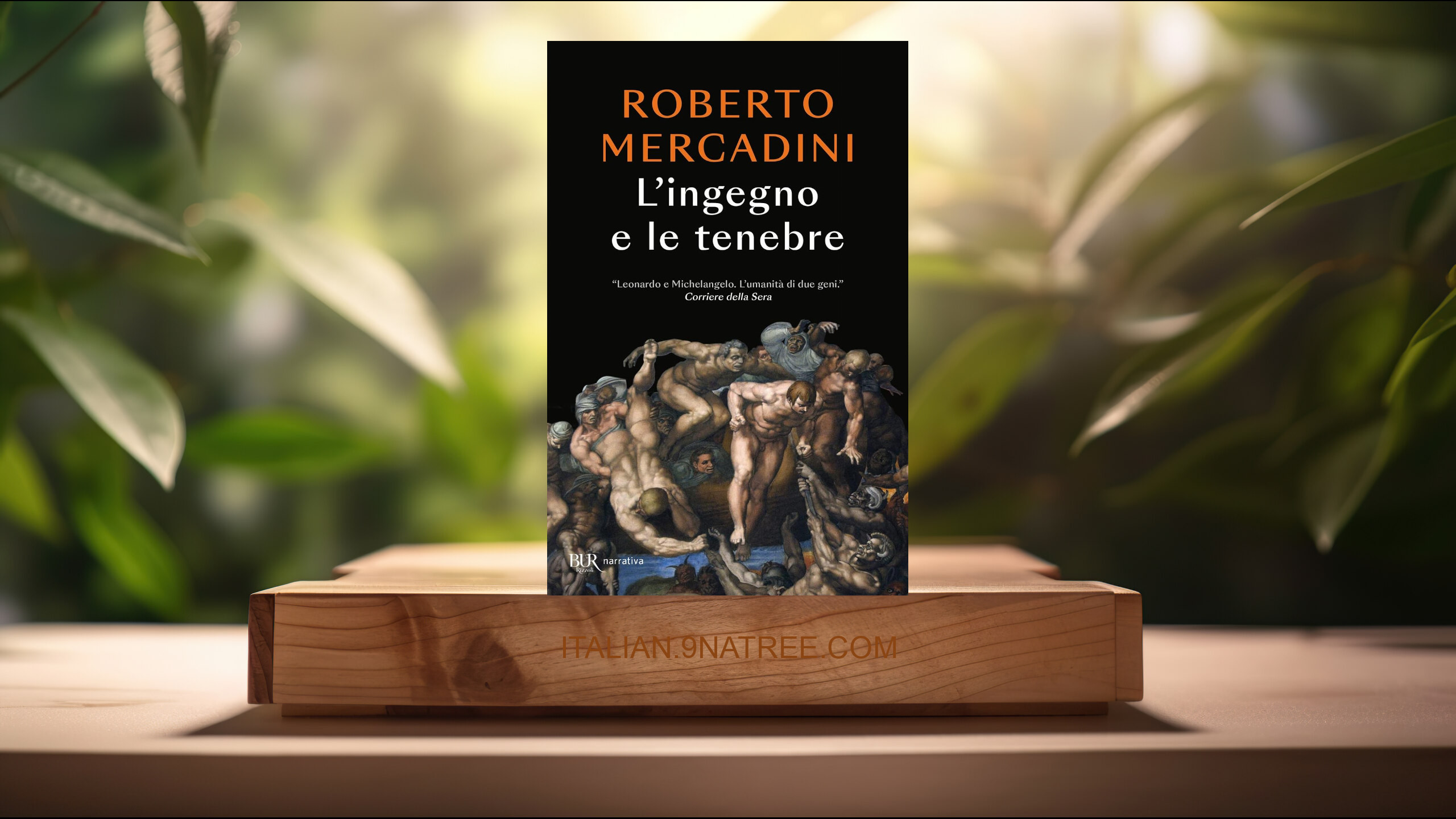 [Recensione] L'ingegno e le tenebre. Leonardo e Michelangelo, due geni rivali nel cuore oscuro del Rinascimento (Roberto Mercadini) Riassunto.