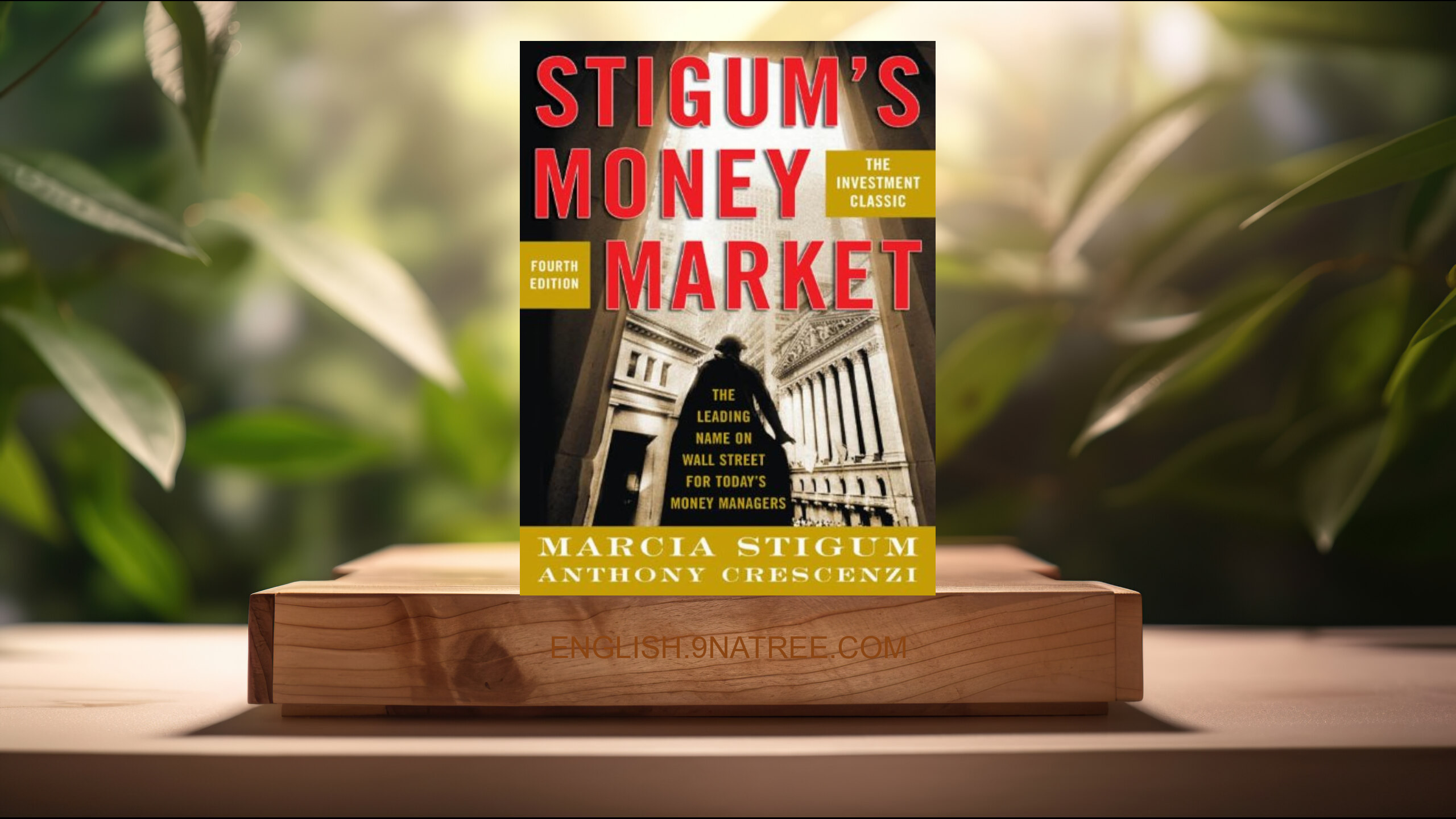 [Review] Stigum's Money Market, 4E (Marcia Stigum) Summarized.