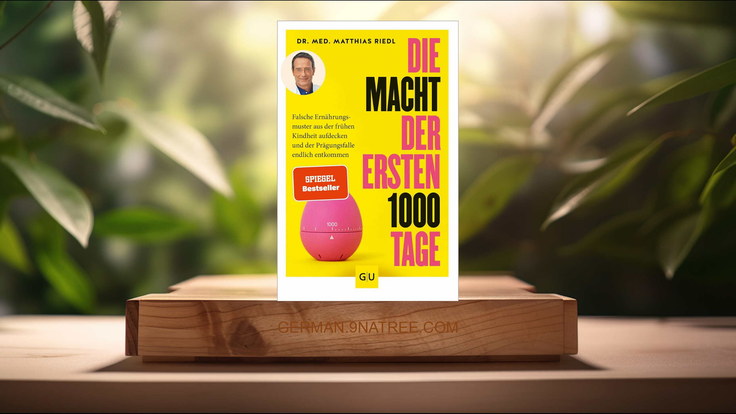 [Rezensiert] Die Macht der ersten 1000 Tage (Dr. med. Matthias Riedl) Zusammengefasst.
