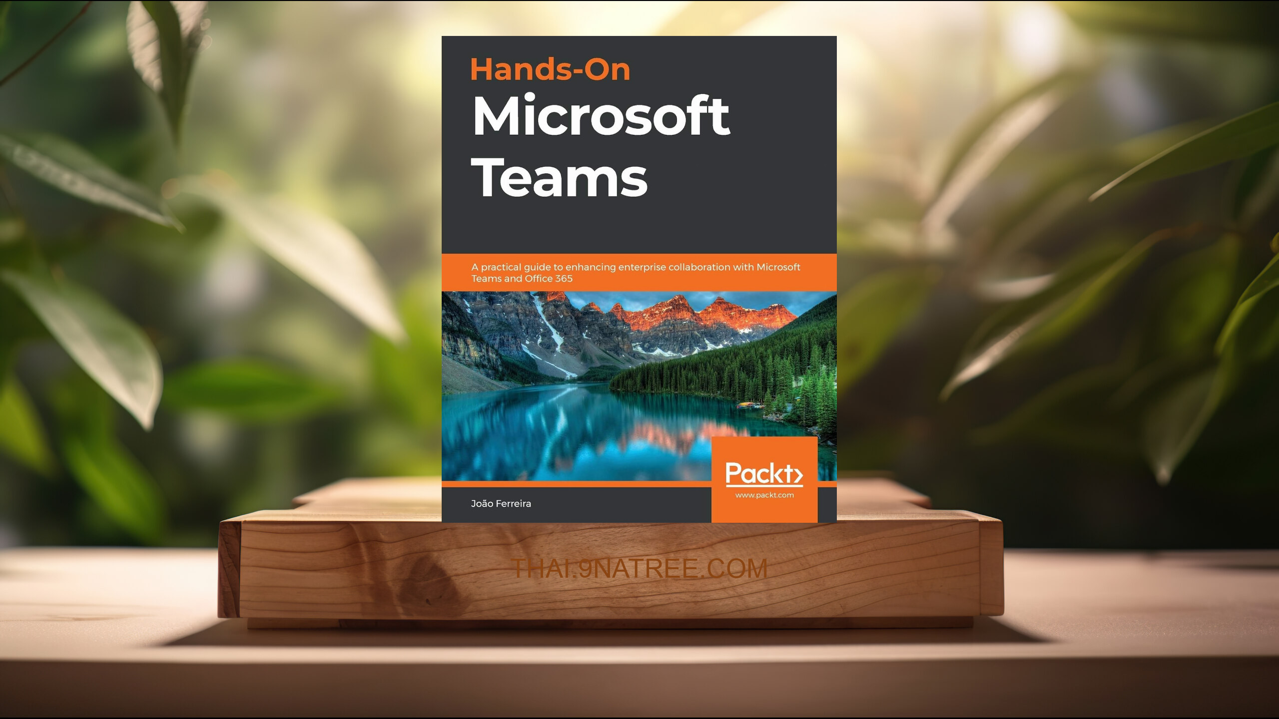 [รีวิว] Hands-On Microsoft Teams (João Ferreira) สรุปหนังสือ.
