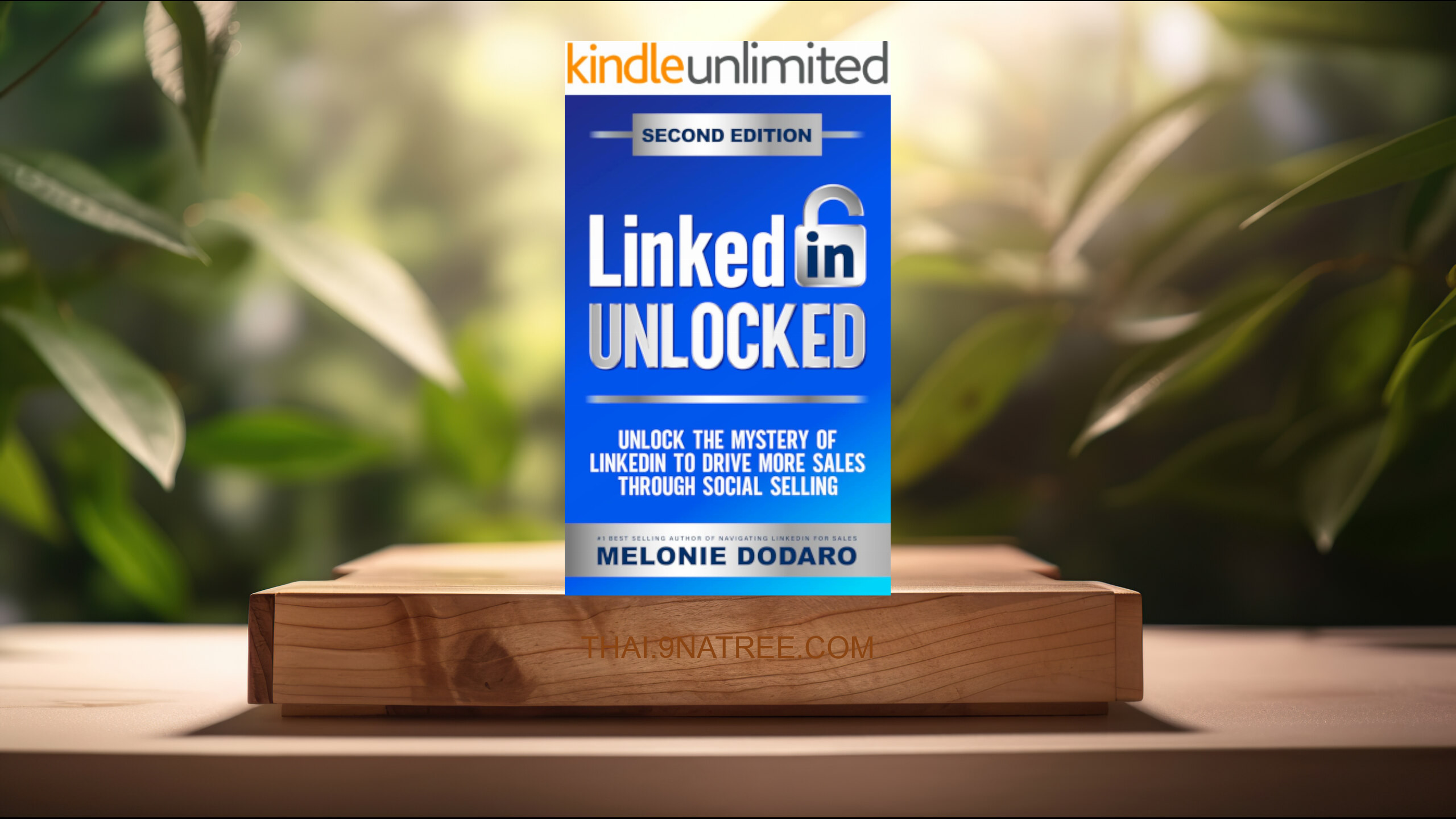 [รีวิว] LinkedIn Unlocked (Melonie Dodaro) สรุปหนังสือ.