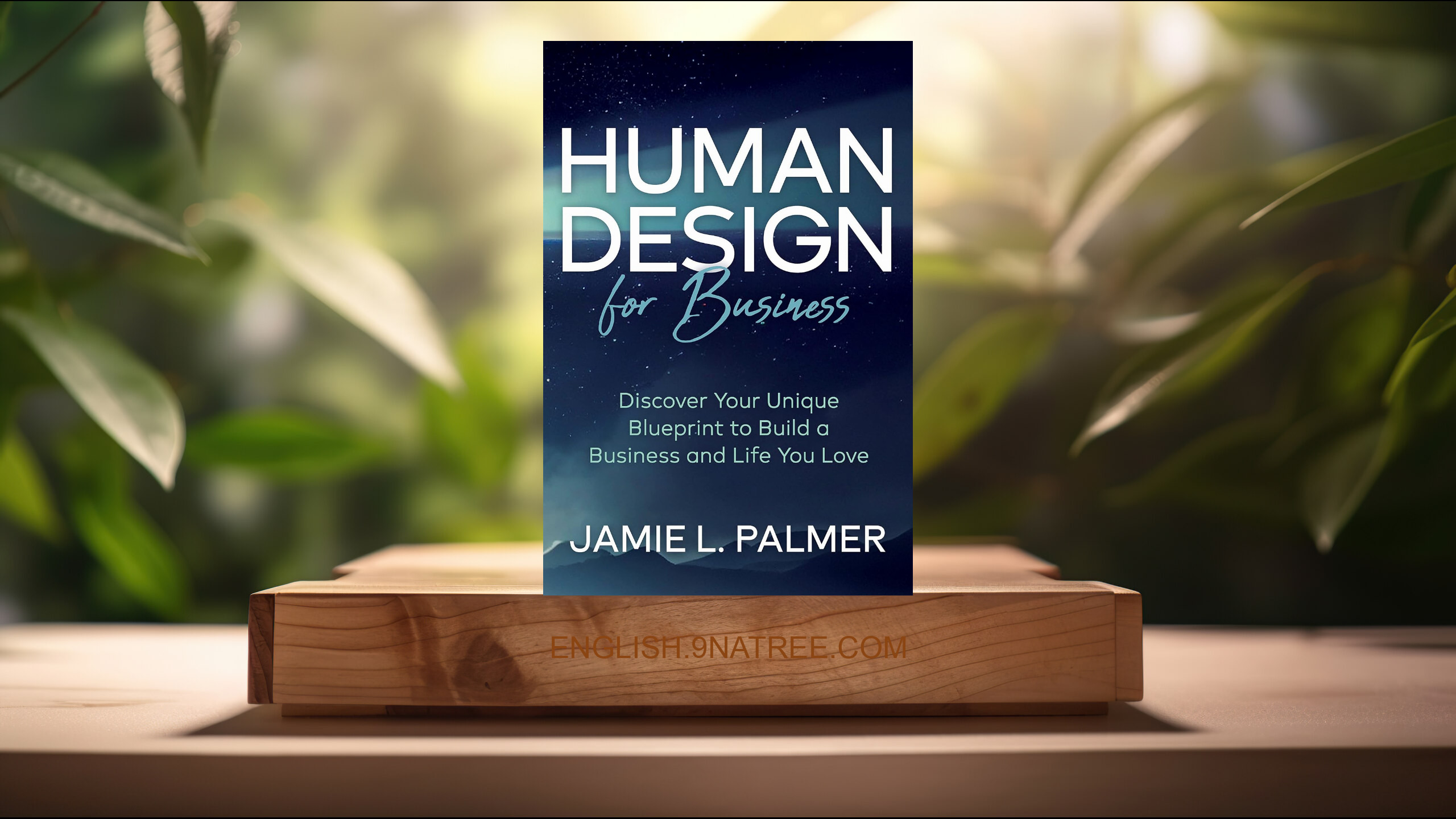 [Review] Human Design For Business (Jamie L. Palmer) Summarized.
