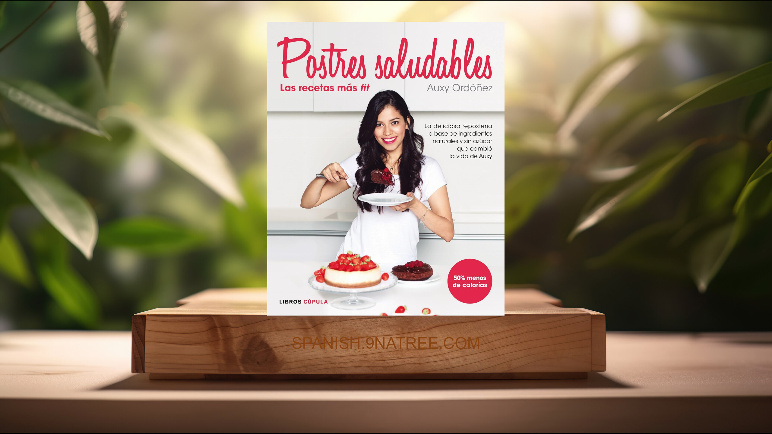 [Reseña] Postres Saludables : las recetas más fit (Auxy Ordóñez) Resumida.