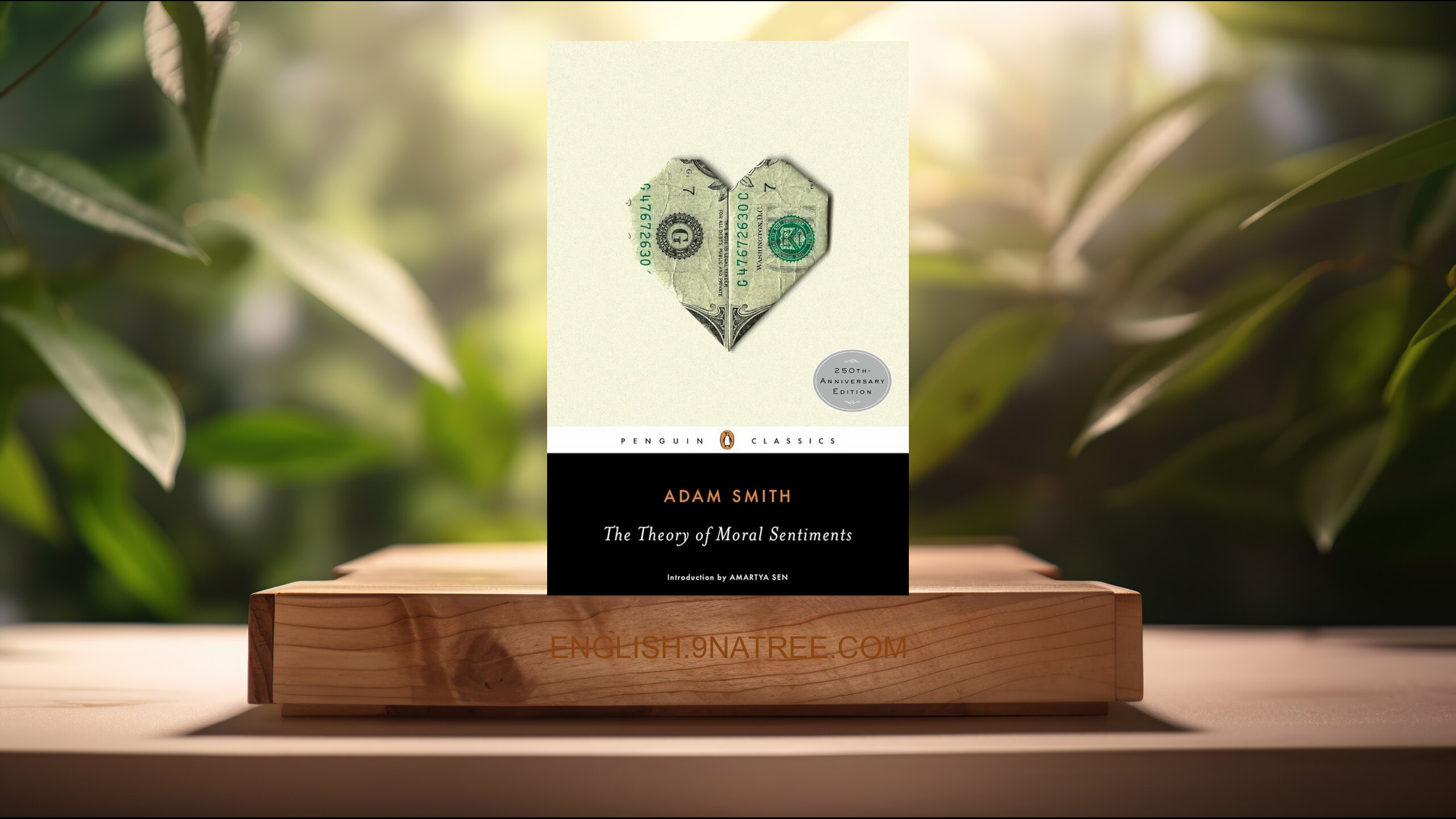 [Review] The Theory of Moral Sentiments  (Adam Smith) Summarized.