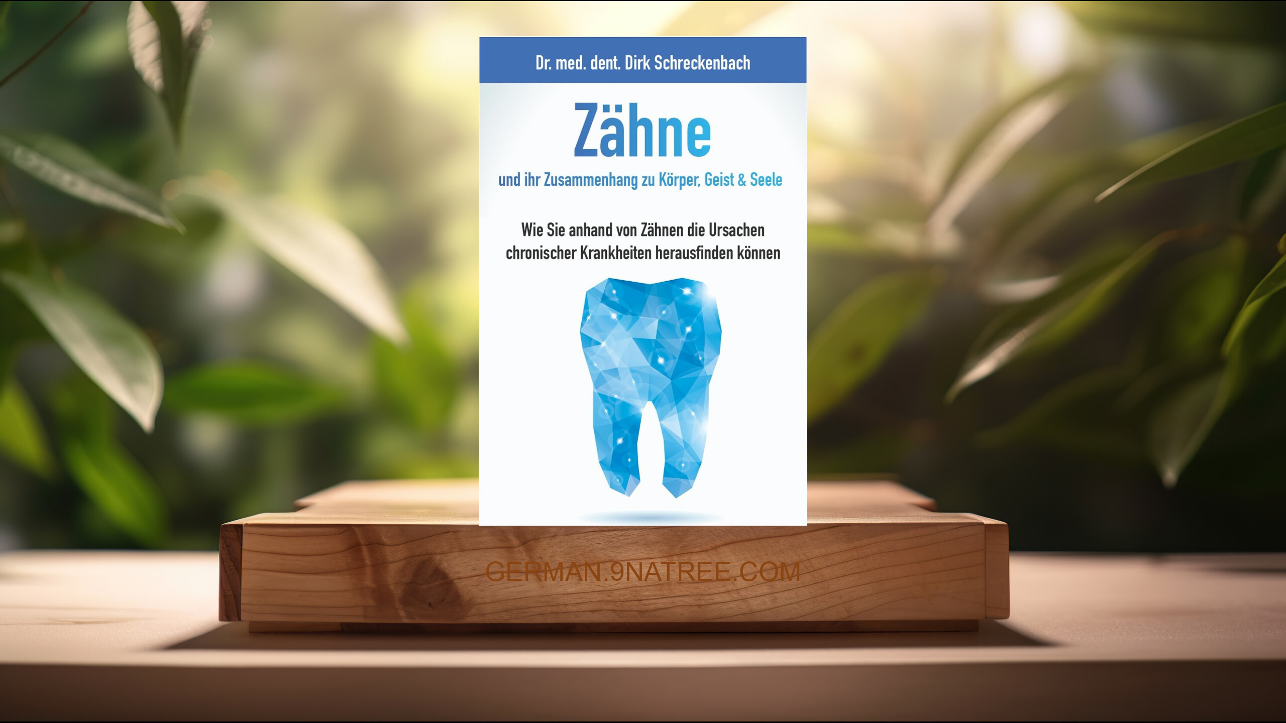 [Rezensiert] Zähne und ihr Zusammenhang zu Körper, Geist &amp; Seele (Dr. Dirk Schreckenbach) Zusammengefasst.