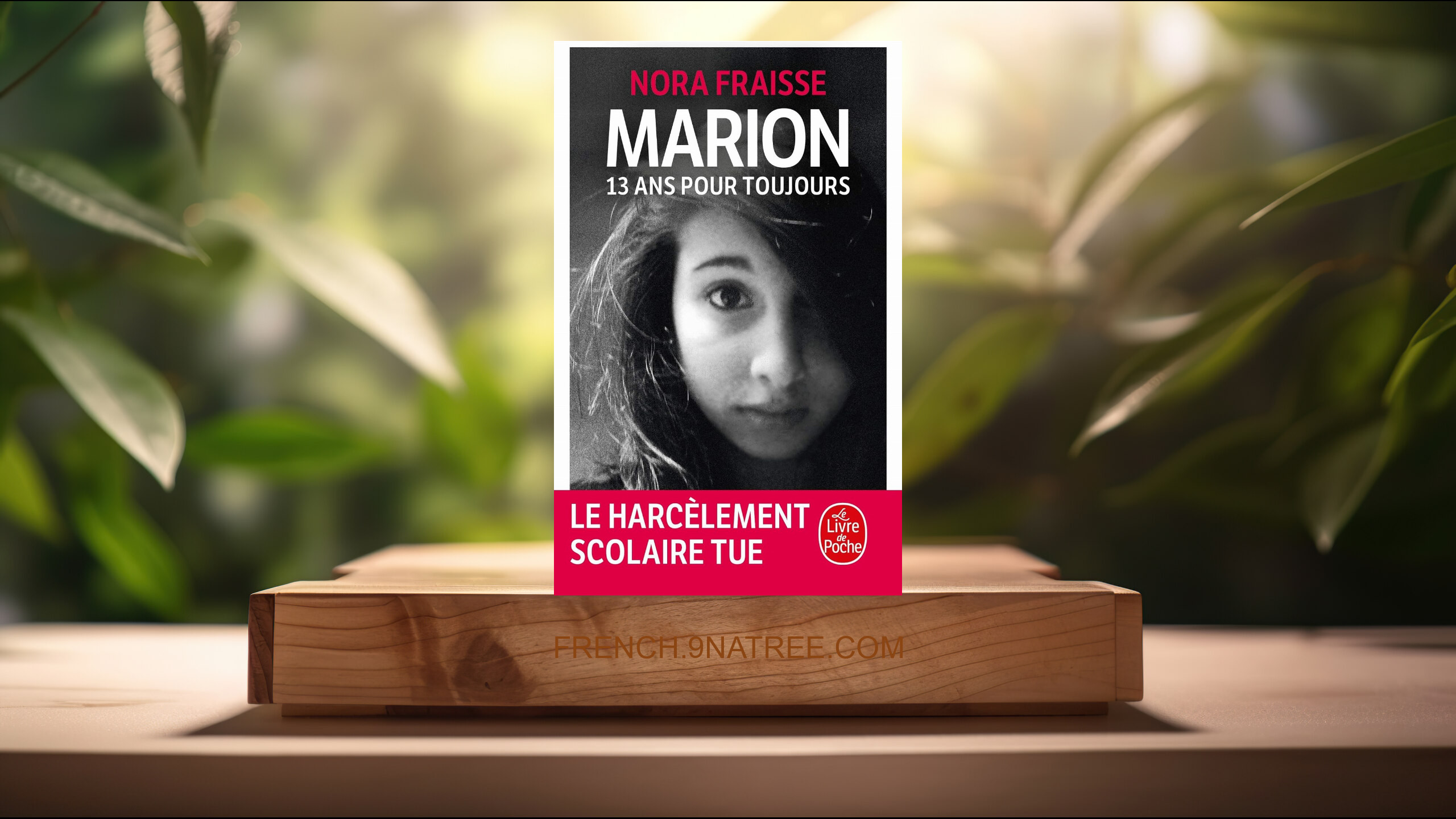 [Critique] Marion, 13 ans pour toujours (Nora Fraisse) Résumé.