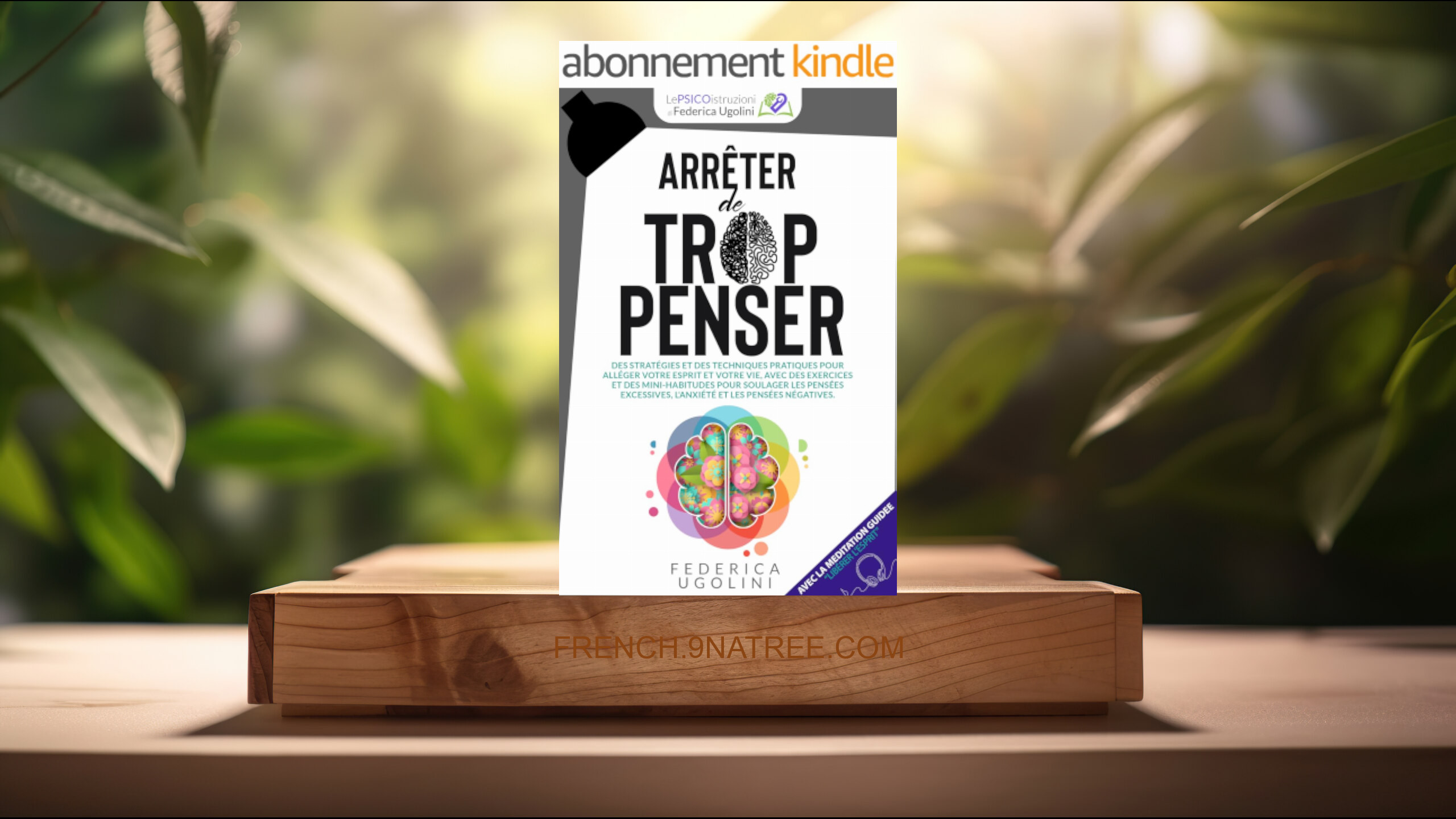 [Critique] ARRÊTER DE TROP PENSER (FEDERICA UGOLINI) Résumé.