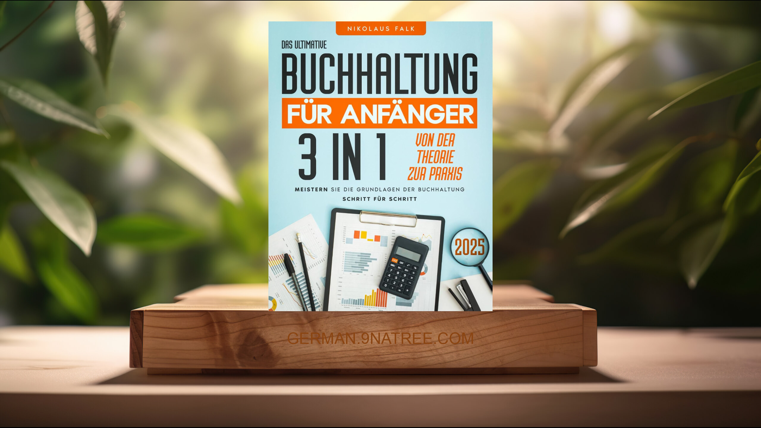 [Rezensiert] Das ultimative Buchhaltung für Anfänger (Nikolaus Falk) Zusammengefasst.