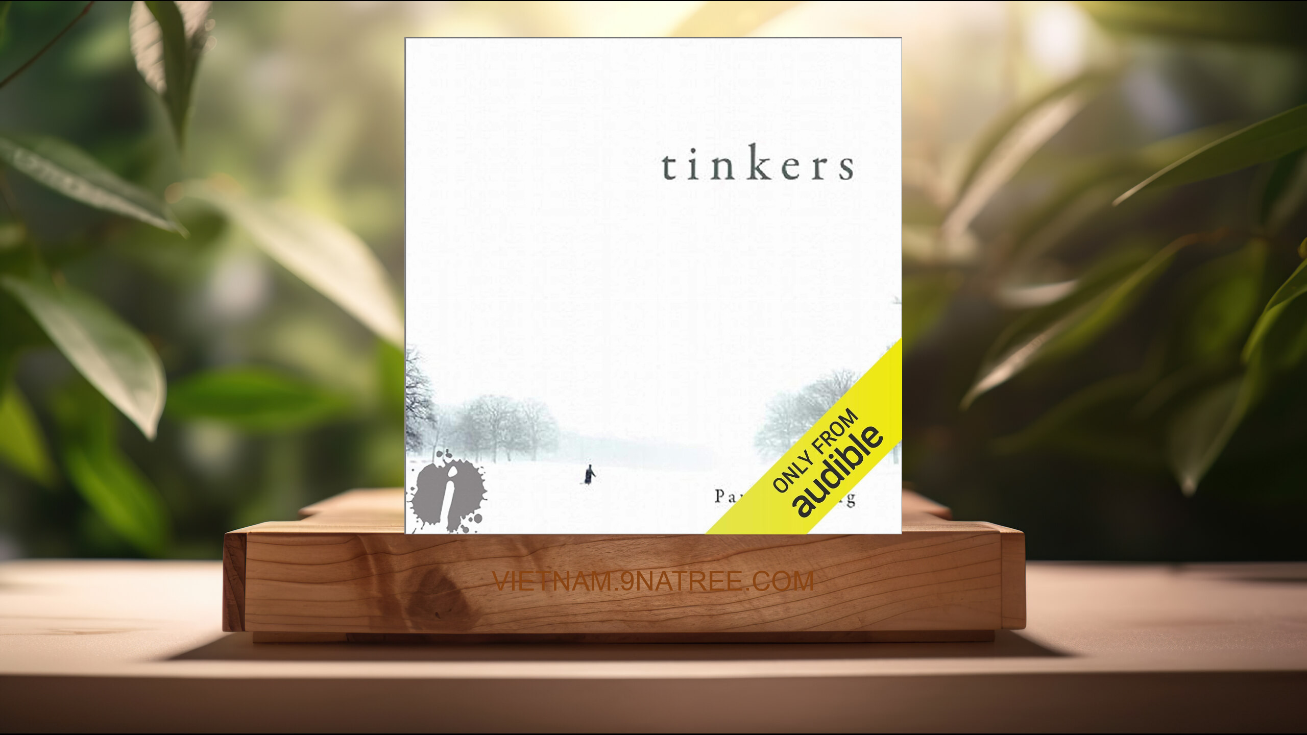 [Đánh giá] Tinkers (Paul Harding) Tóm tắt.