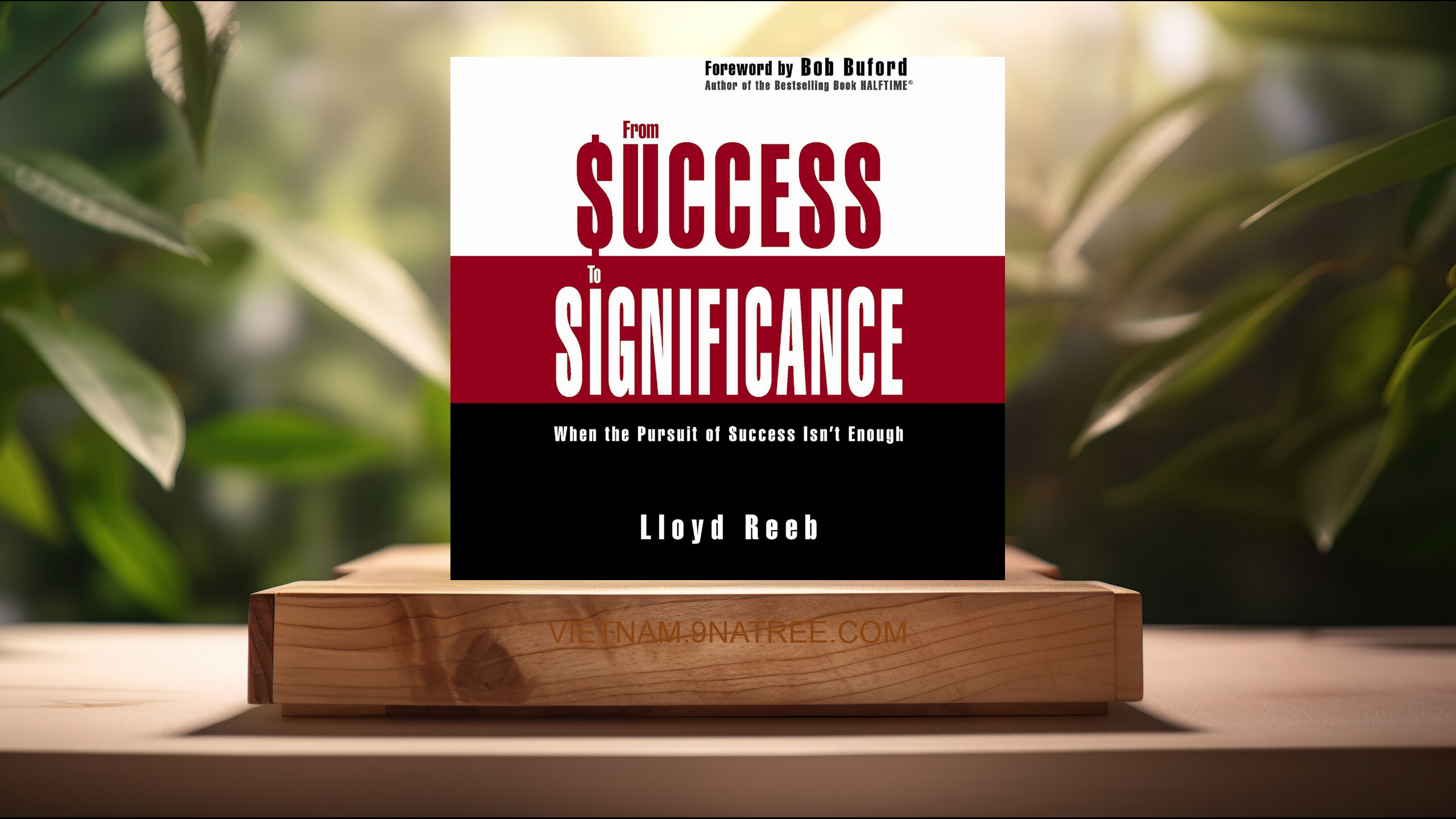 [Đánh giá] From Success to Significance (Lloyd Reeb) Tóm tắt.