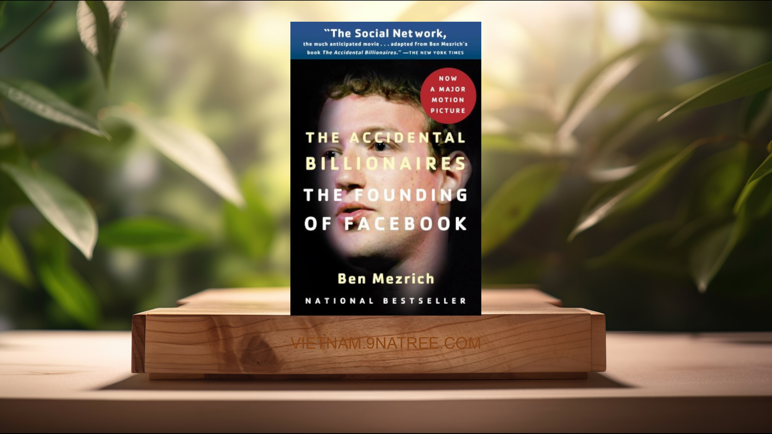 [Đánh giá] The Accidental Billionaires (Ben Mezrich) Tóm tắt.