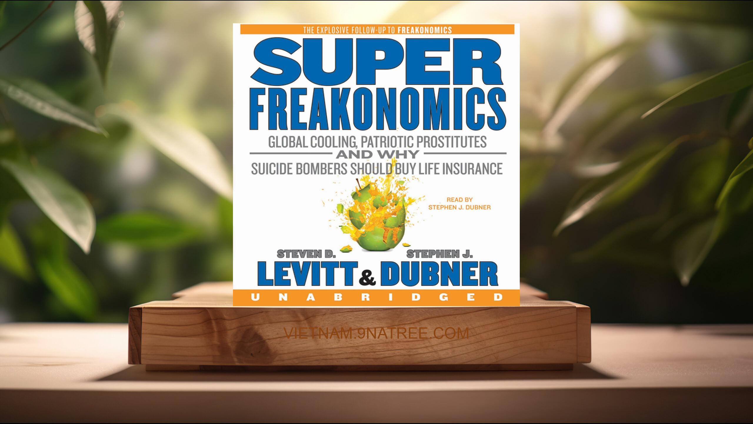 [Đánh giá] SuperFreakonomics (Steven D. Levitt) Tóm tắt.