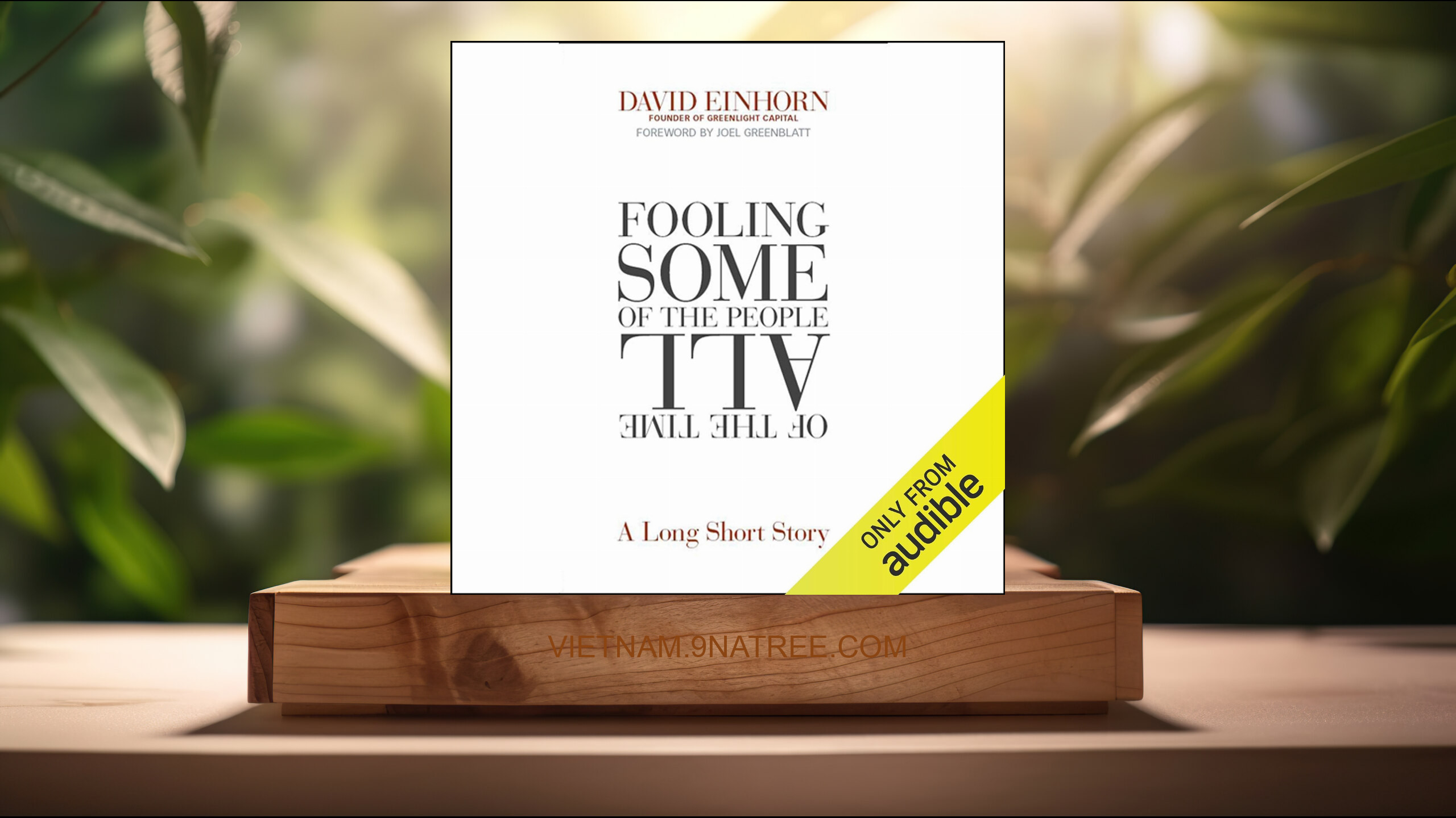 [Đánh giá] Fooling Some of the People All of the Time: A Long Short Story (David Einhorn) Tóm tắt.