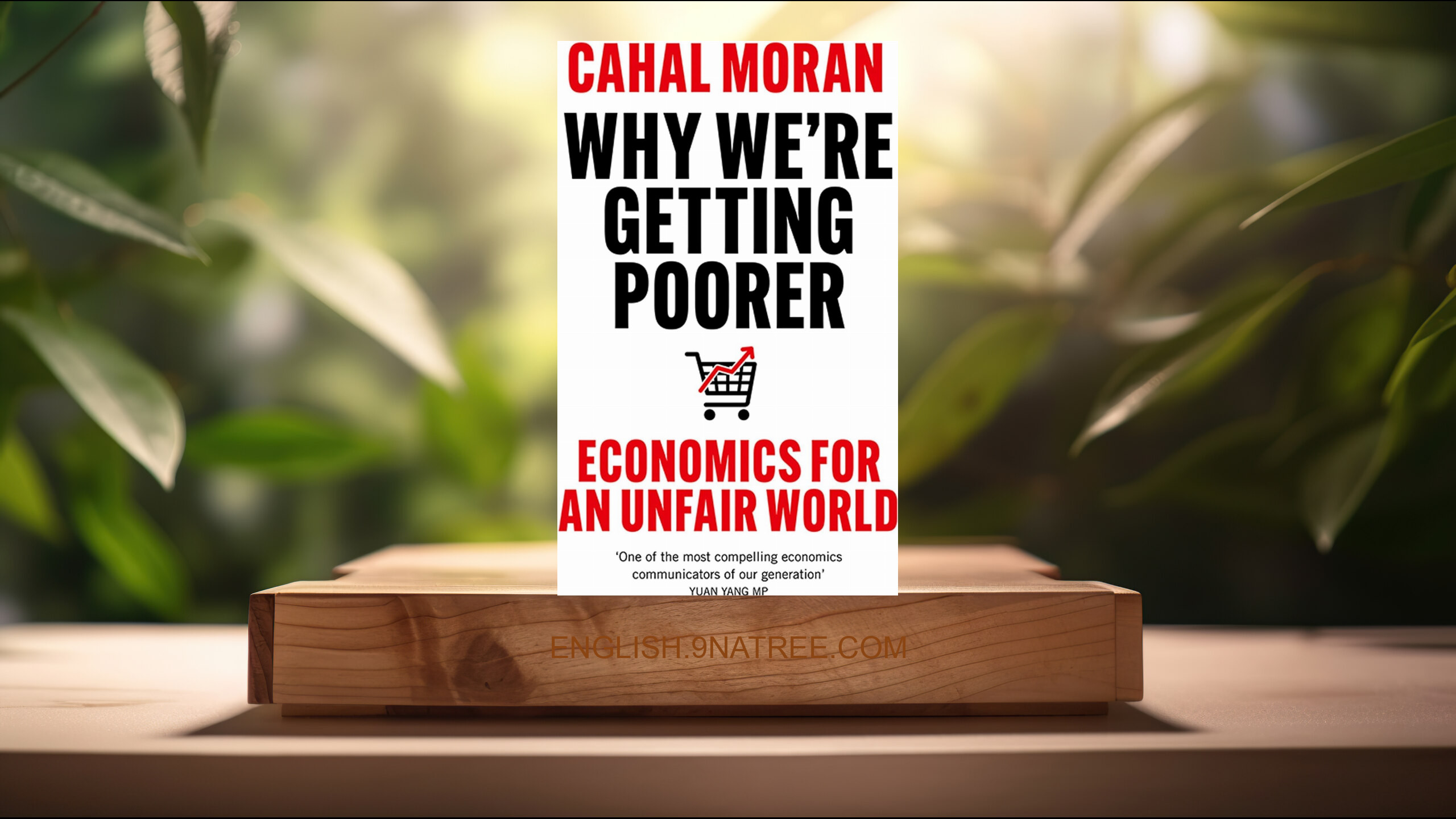 [Review] Why We’re Getting Poorer (Cahal Moran) Summarized.