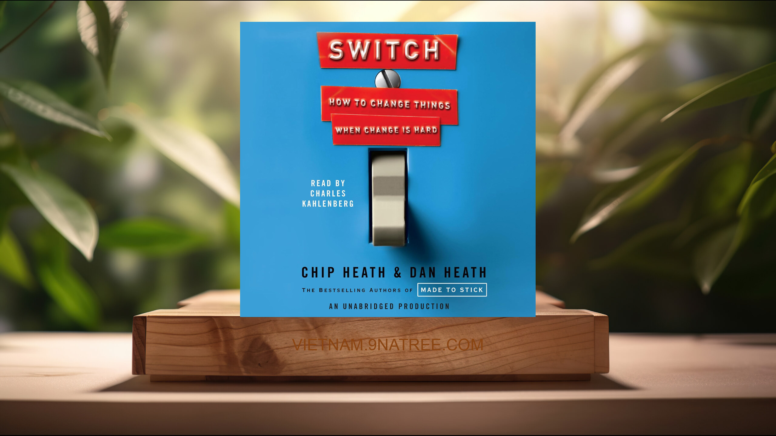 [Đánh giá] Switch: How to Change Things When Change Is Hard (Dan Heath) Tóm tắt.