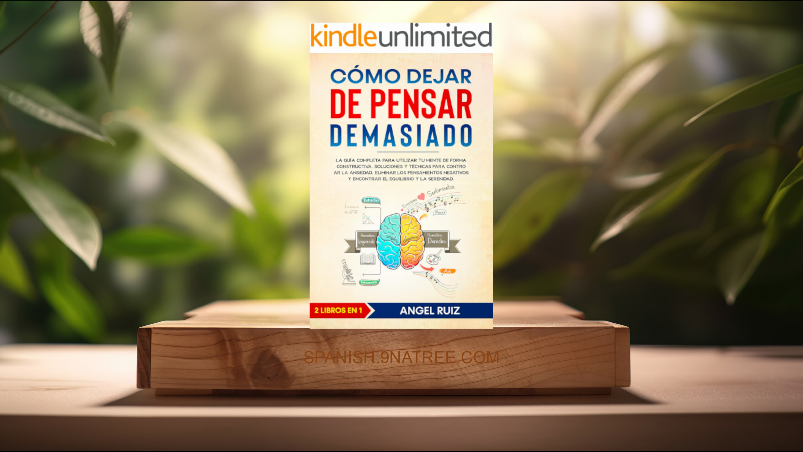 [Reseña] Cómo Dejar de Pensar Demasiado (Angel Ruiz) Resumida.
