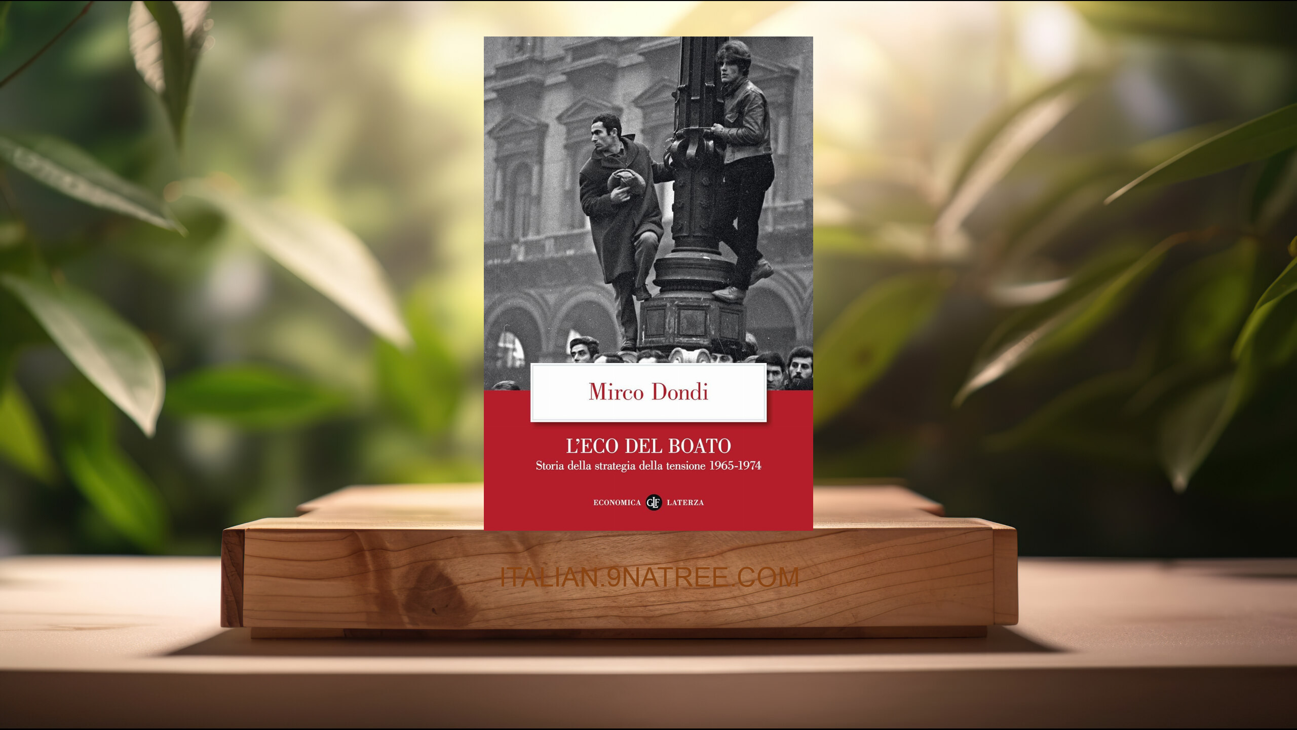 [Recensione] L'eco del boato. Storia della strategia della tensione 1965-1974 (Mirco Dondi) Riassunto.