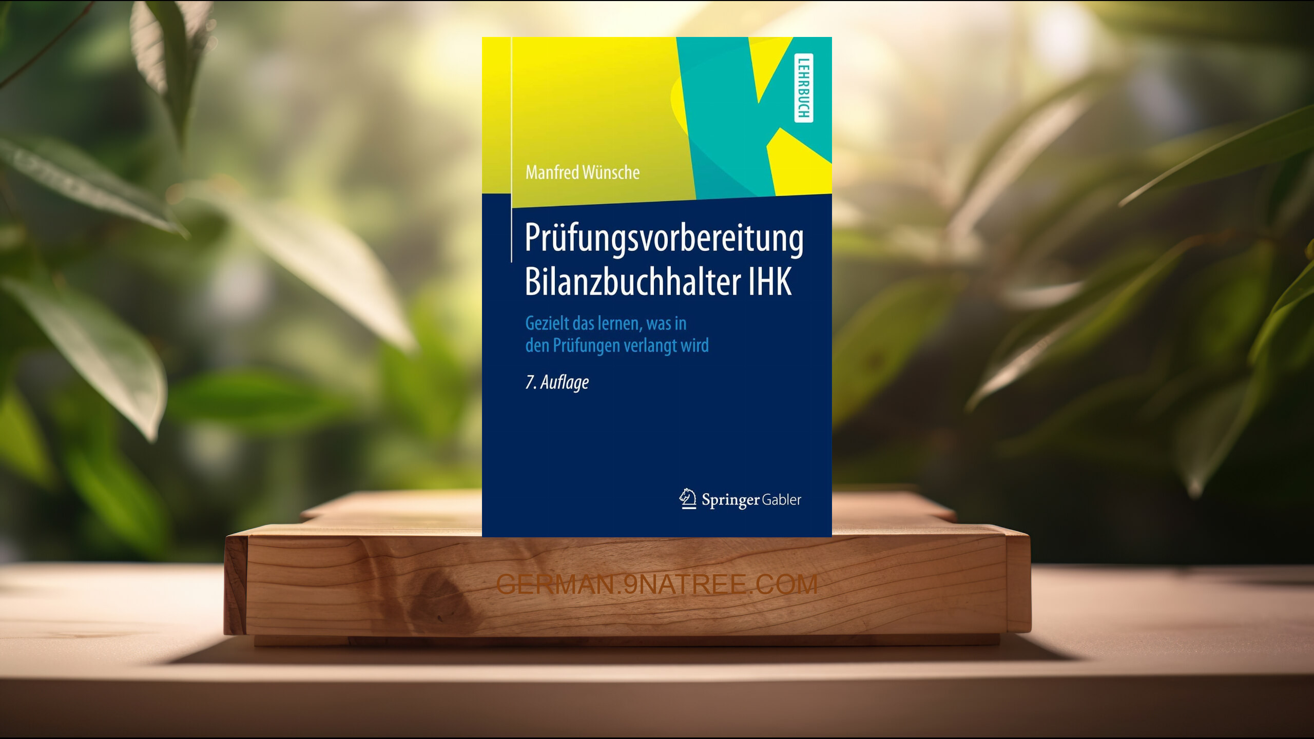 [Rezensiert] Prüfungsvorbereitung Bilanzbuchhalter IHK (Manfred Wünsche) Zusammengefasst.