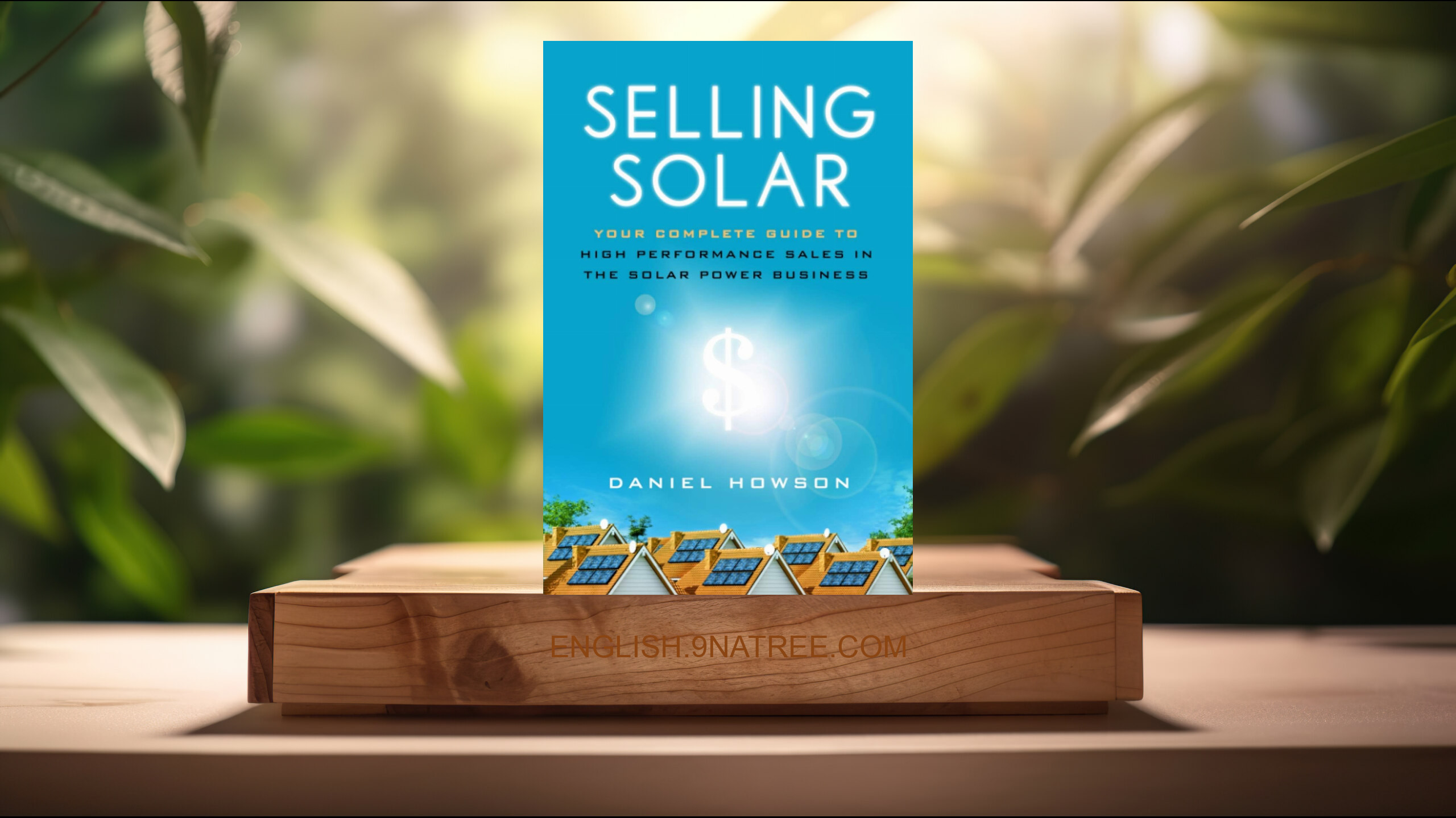 [Review] Selling Solar (Daniel Howson) Summarized.