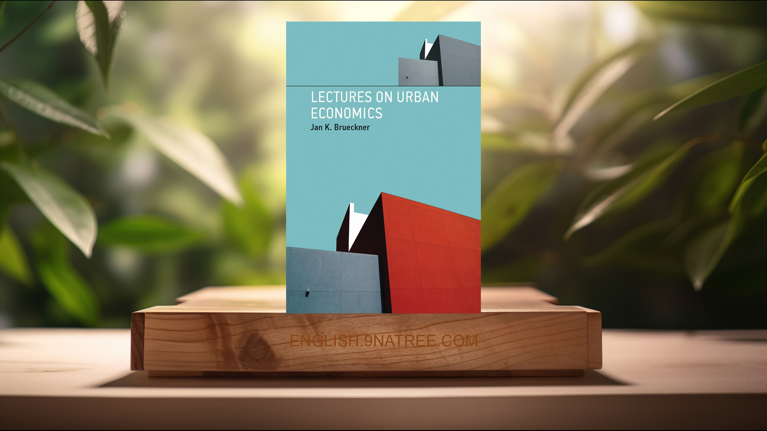 [Review] Lectures on Urban Economics  (Jan K. Brueckner) Summarized.