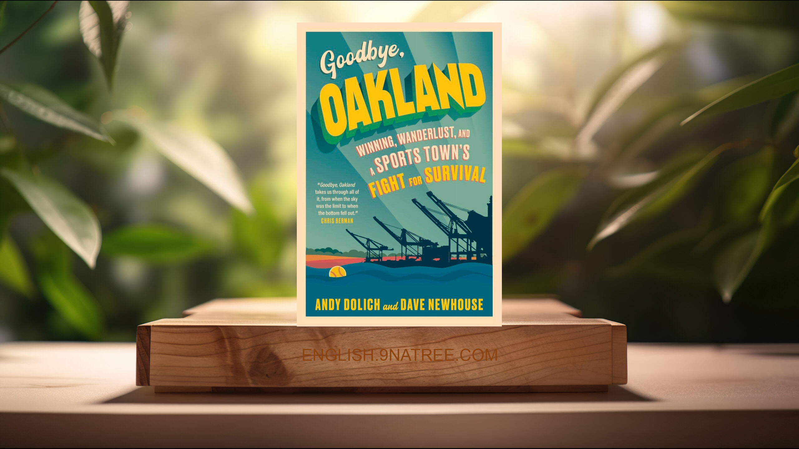 [Review] Goodbye, Oakland (Dave Newhouse) Summarized.