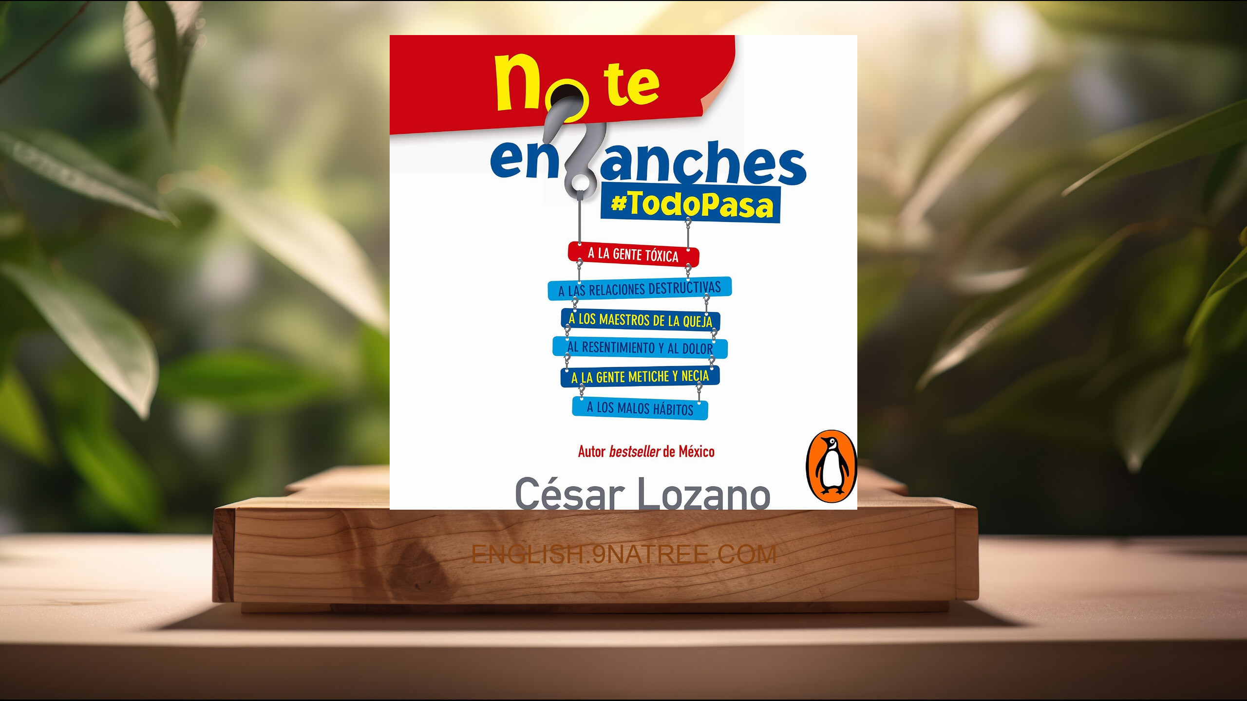[Review] No te enganches [Don't Get Hung Up] (Dr. César Lozano) Summarized.