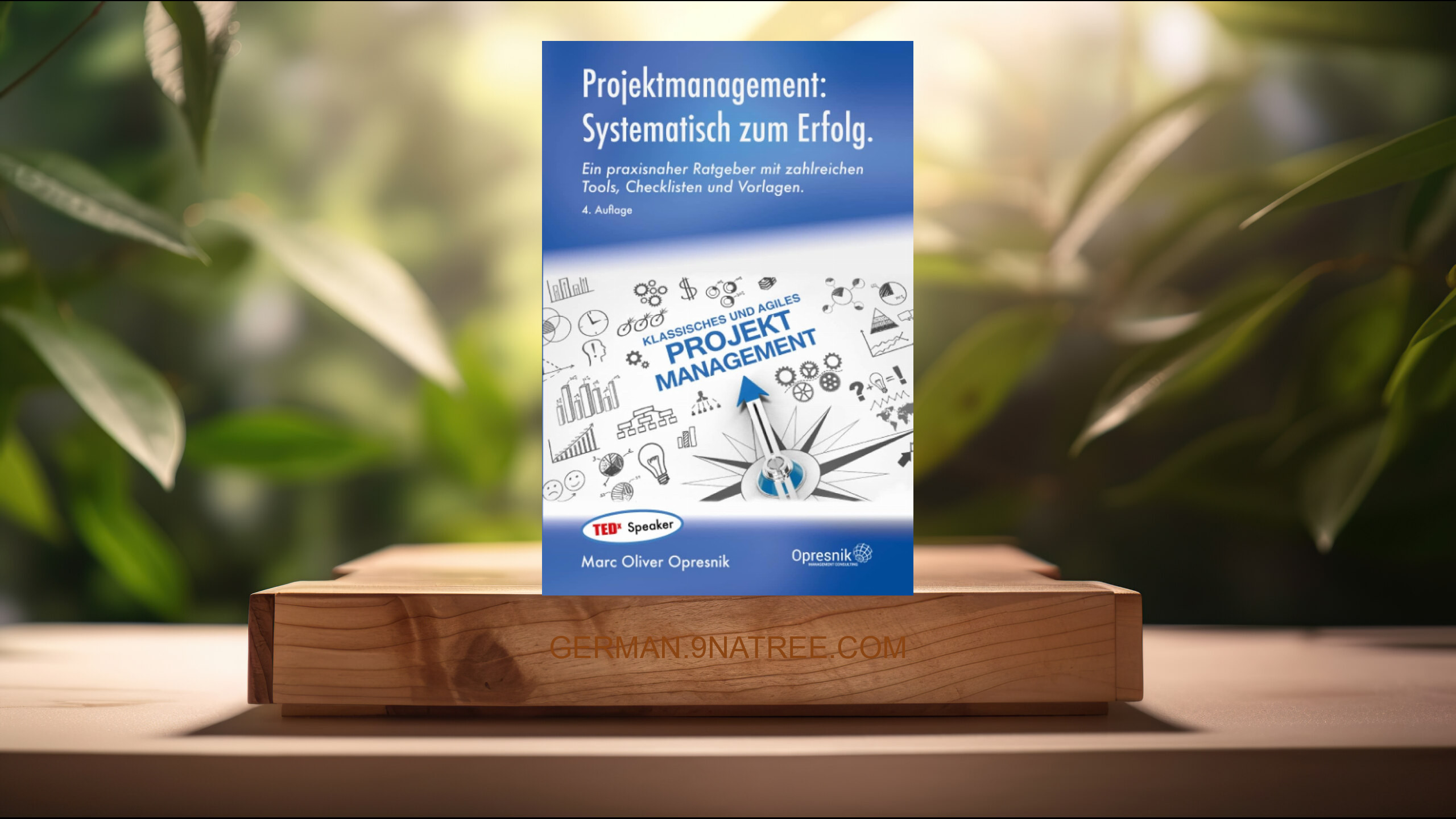 [Rezensiert] Projektmanagement (Marc Oliver Opresnik) Zusammengefasst.