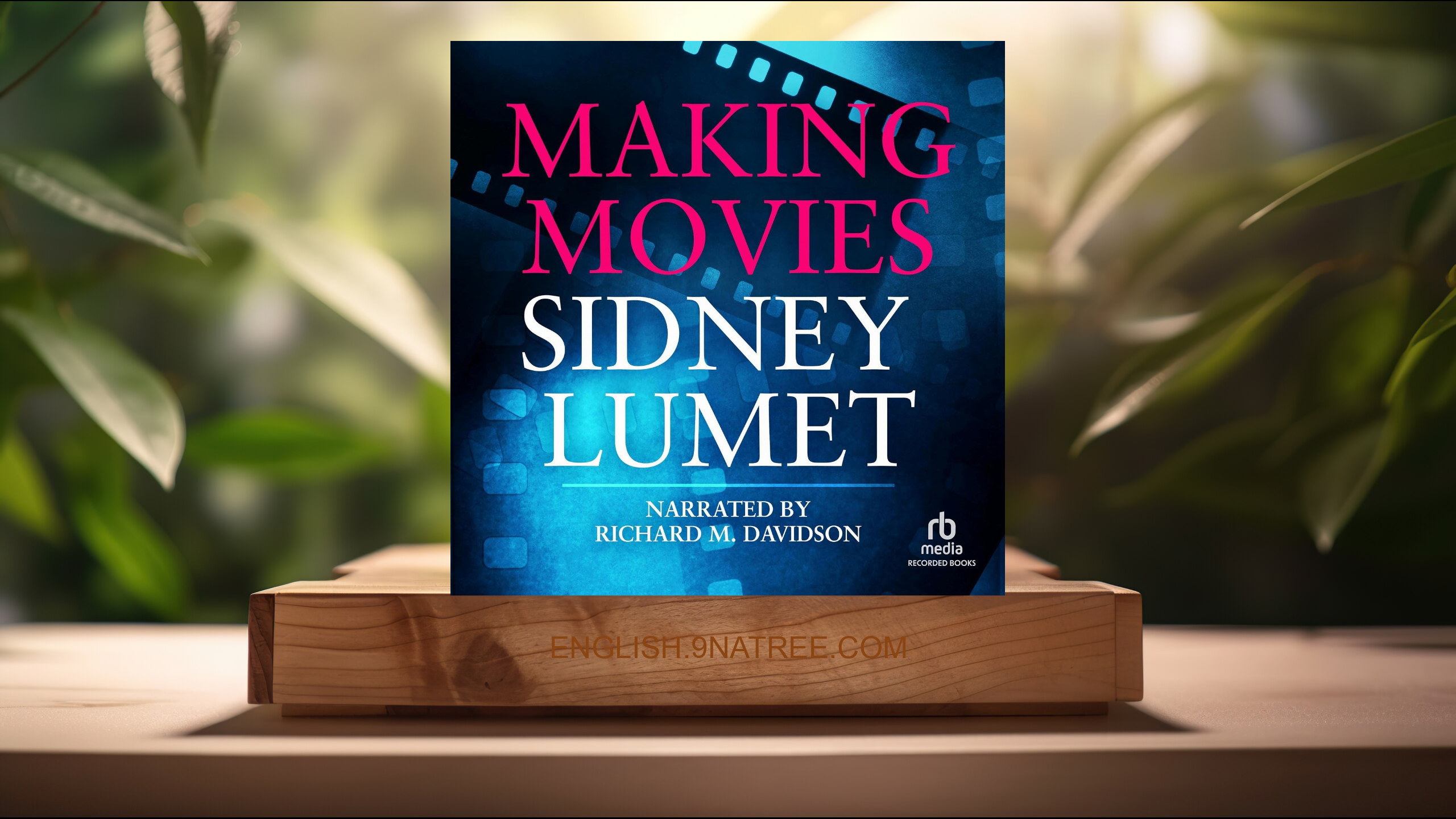 [Review] Making Movies (Sidney Lumet) Summarized.