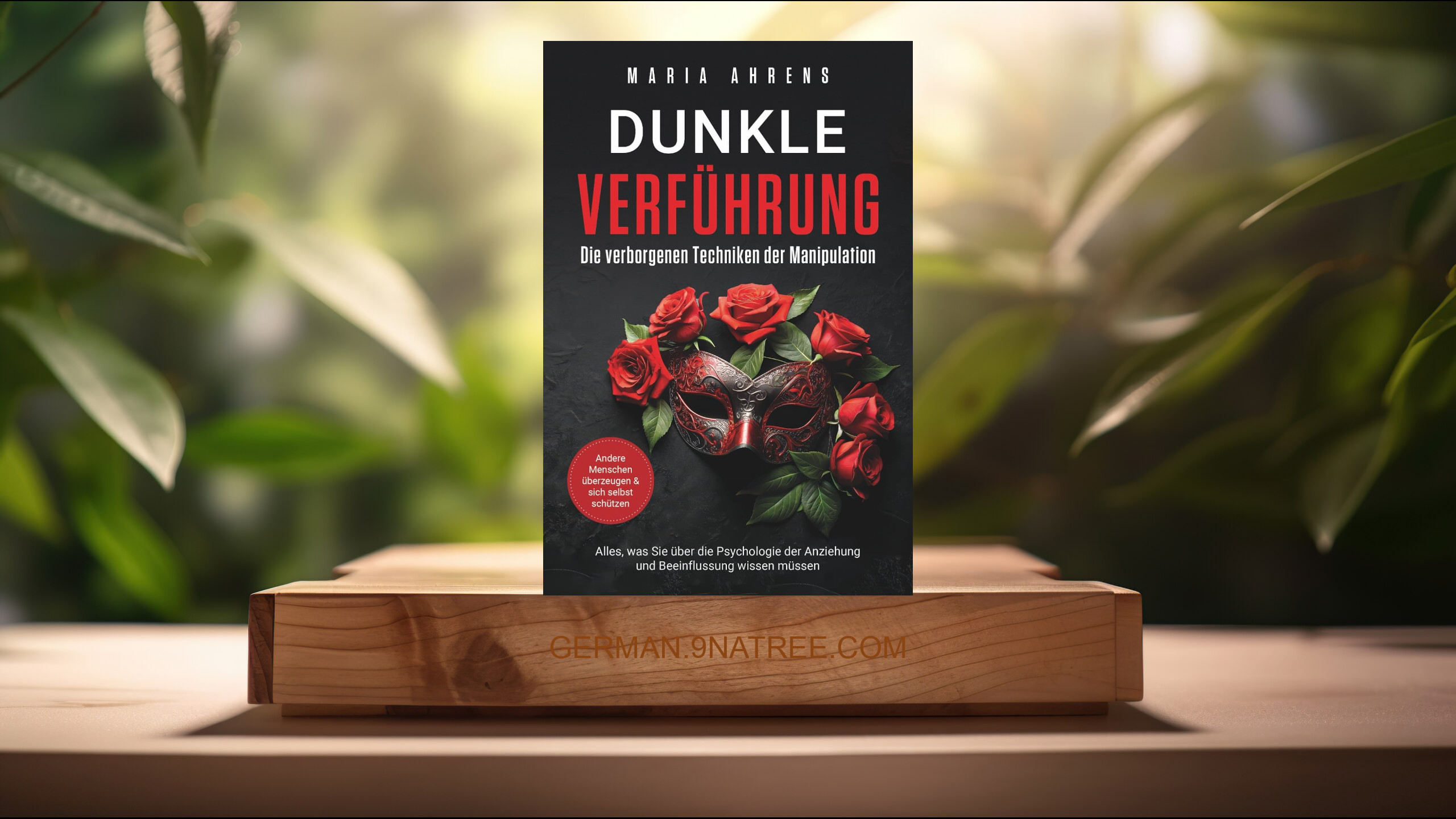 [Rezensiert] Dunkle Verführung - Die verborgenen Techniken der Manipulation (Maria Ahrens) Zusammengefasst.