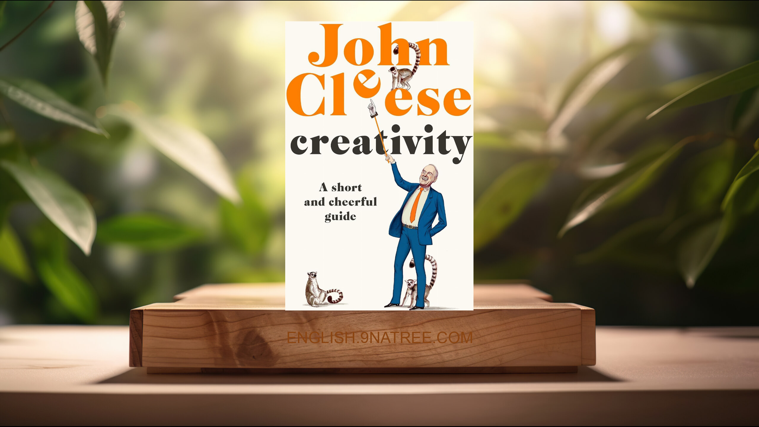 [Review] Creativity: A Short and Cheerful Guide (John Cleese) Summarized.