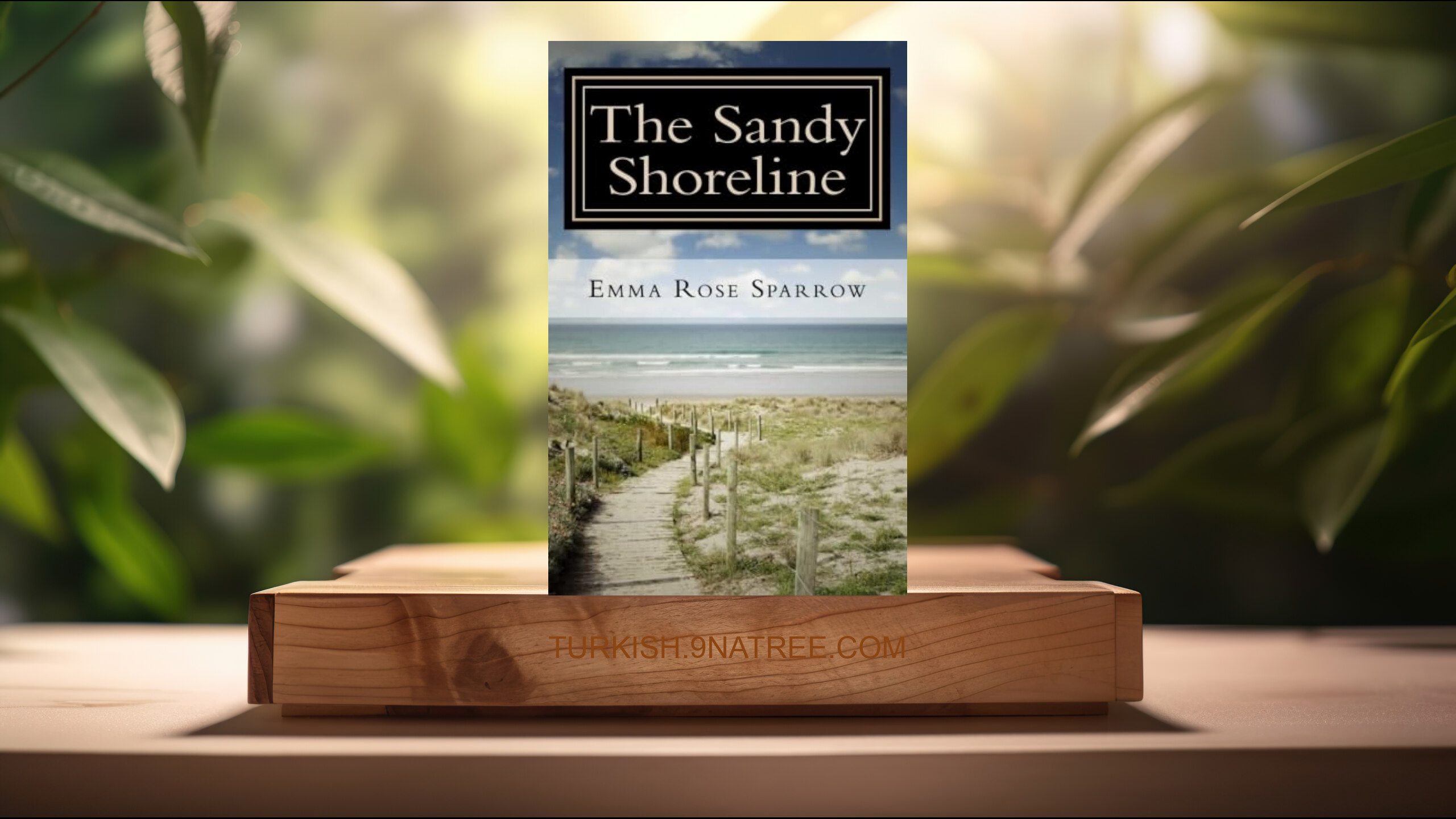[İncelemesi] The Sandy Shoreline (Emma Rose Sparrow) Özeti.