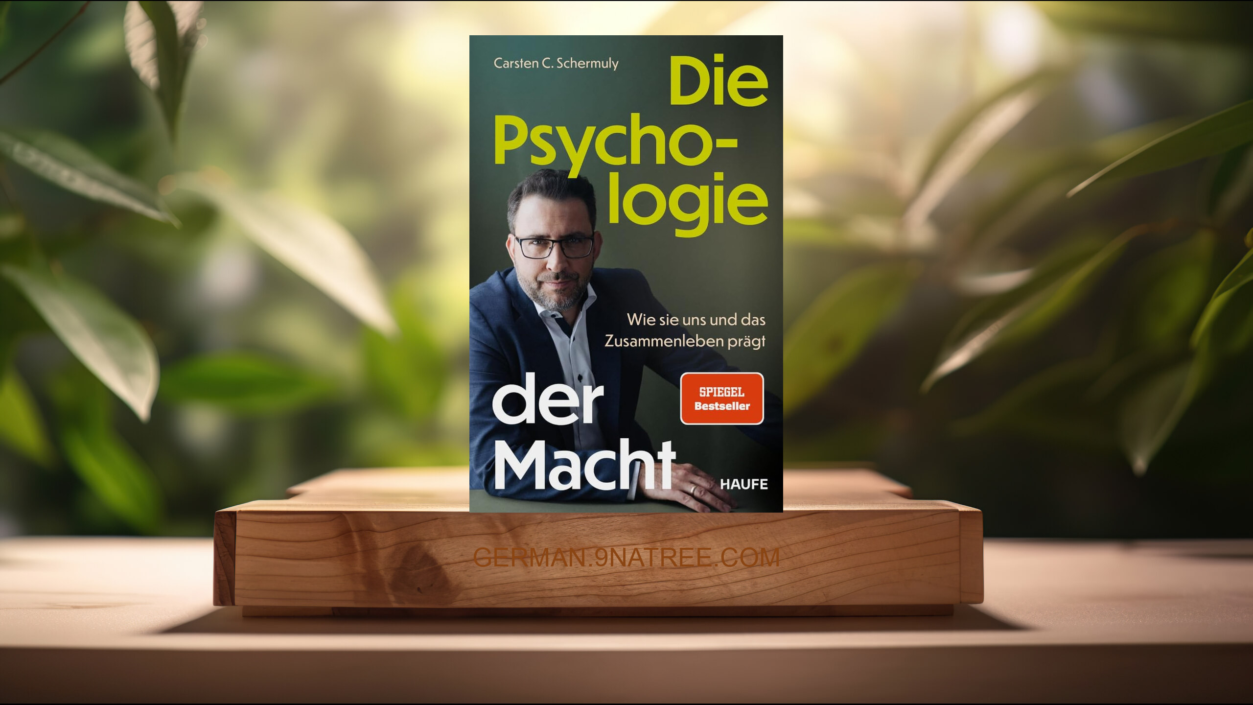 [Rezensiert] Die Psychologie der Macht (Carsten C. Schermuly) Zusammengefasst.