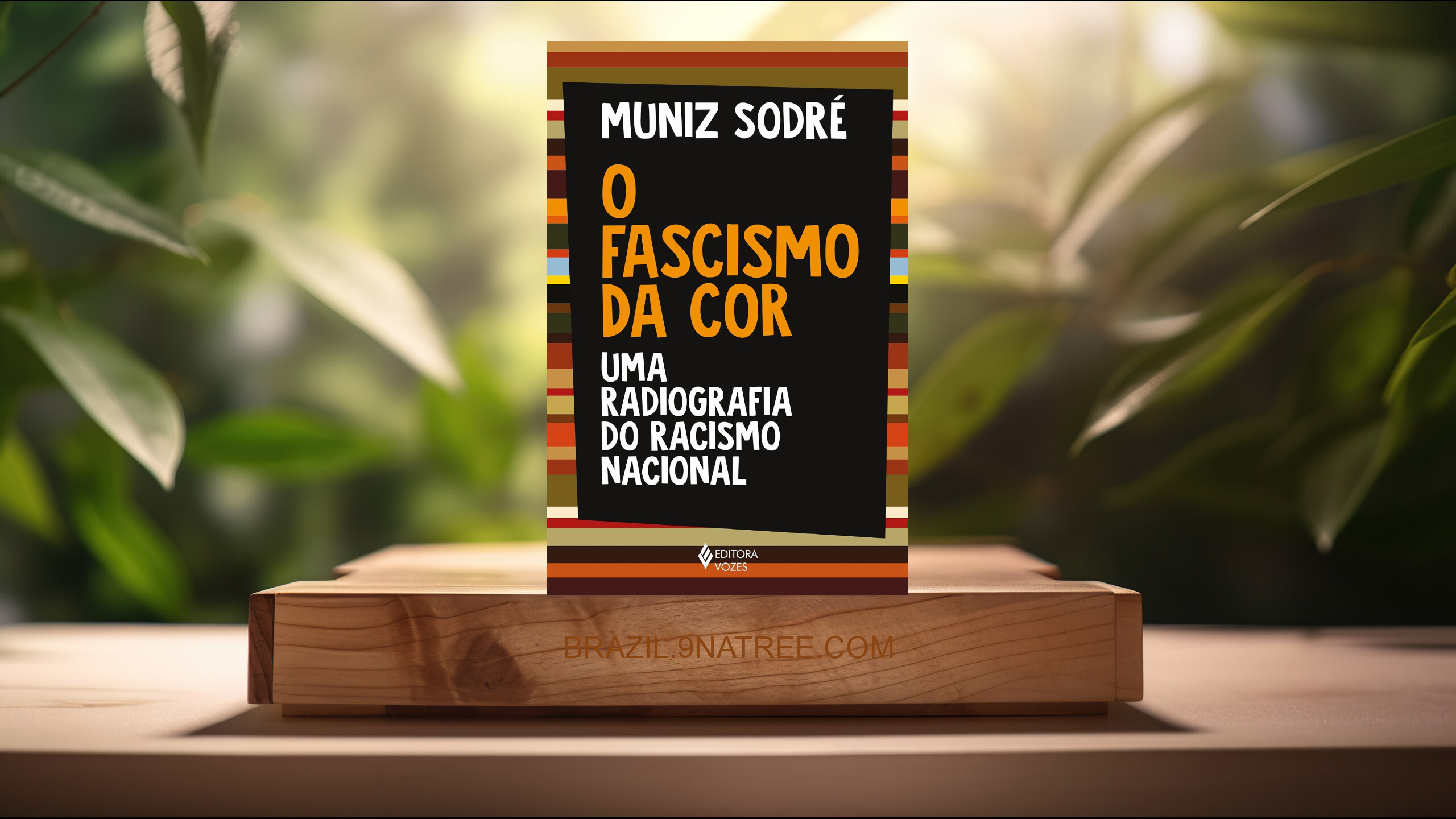 [Análises] O fascismo da cor: Uma radiografia do racismo nacional (Muniz Sodré) Resumidos.