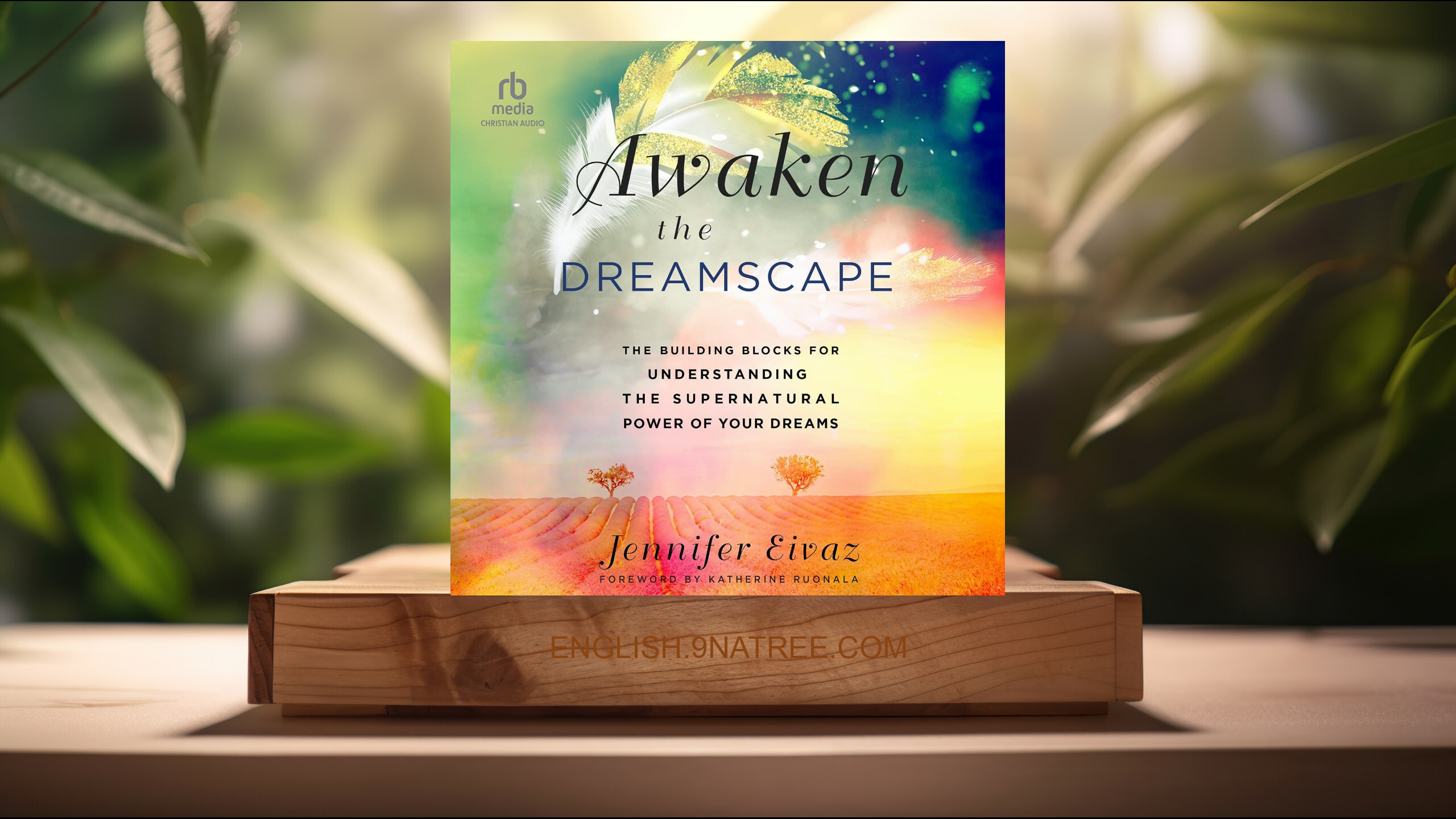 [Review] Awaken the Dreamscape (Jennifer Eivaz) Summarized.