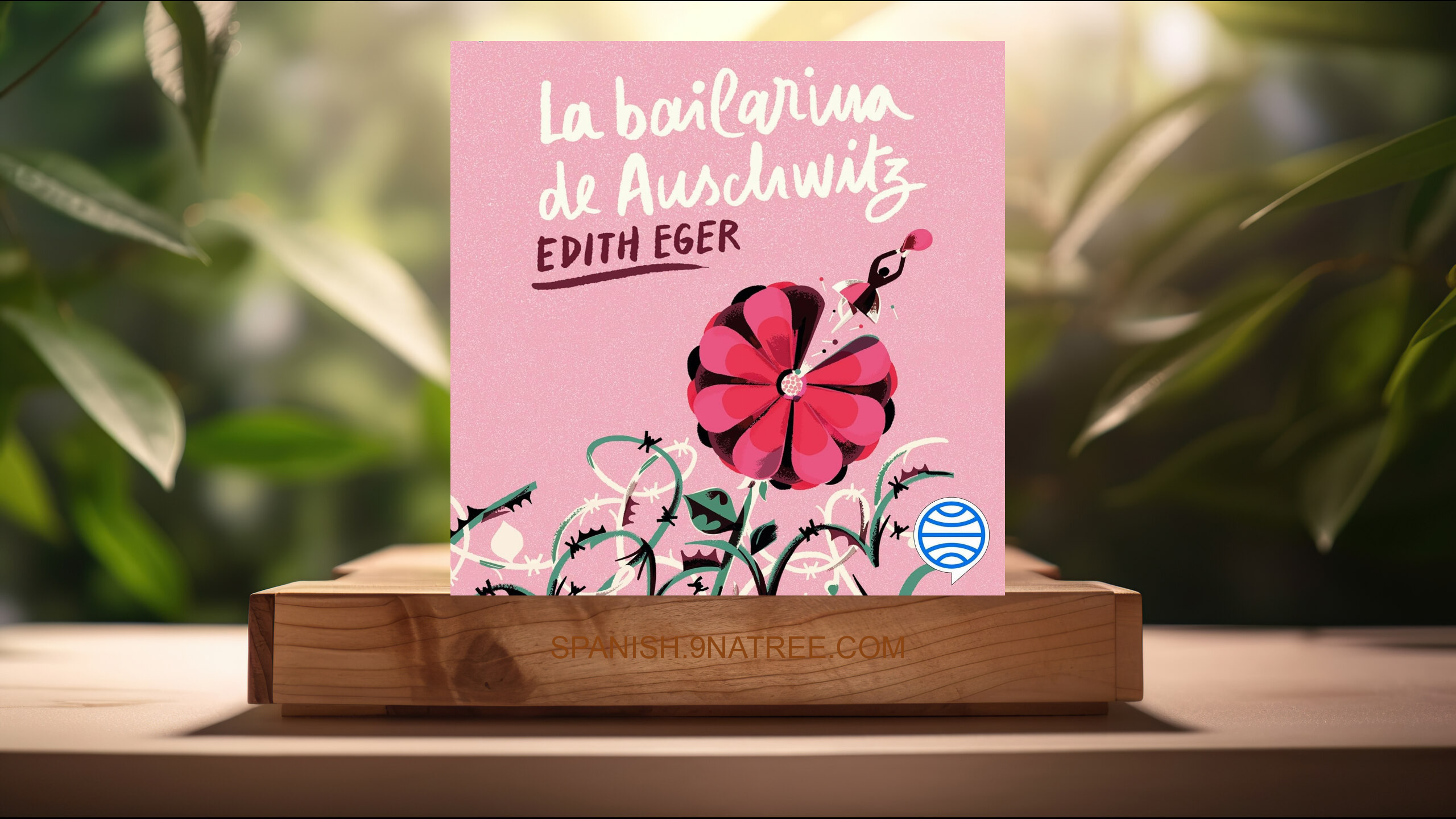 [Reseña] La bailarina de Auschwitz  (Edith Eger) Resumida.