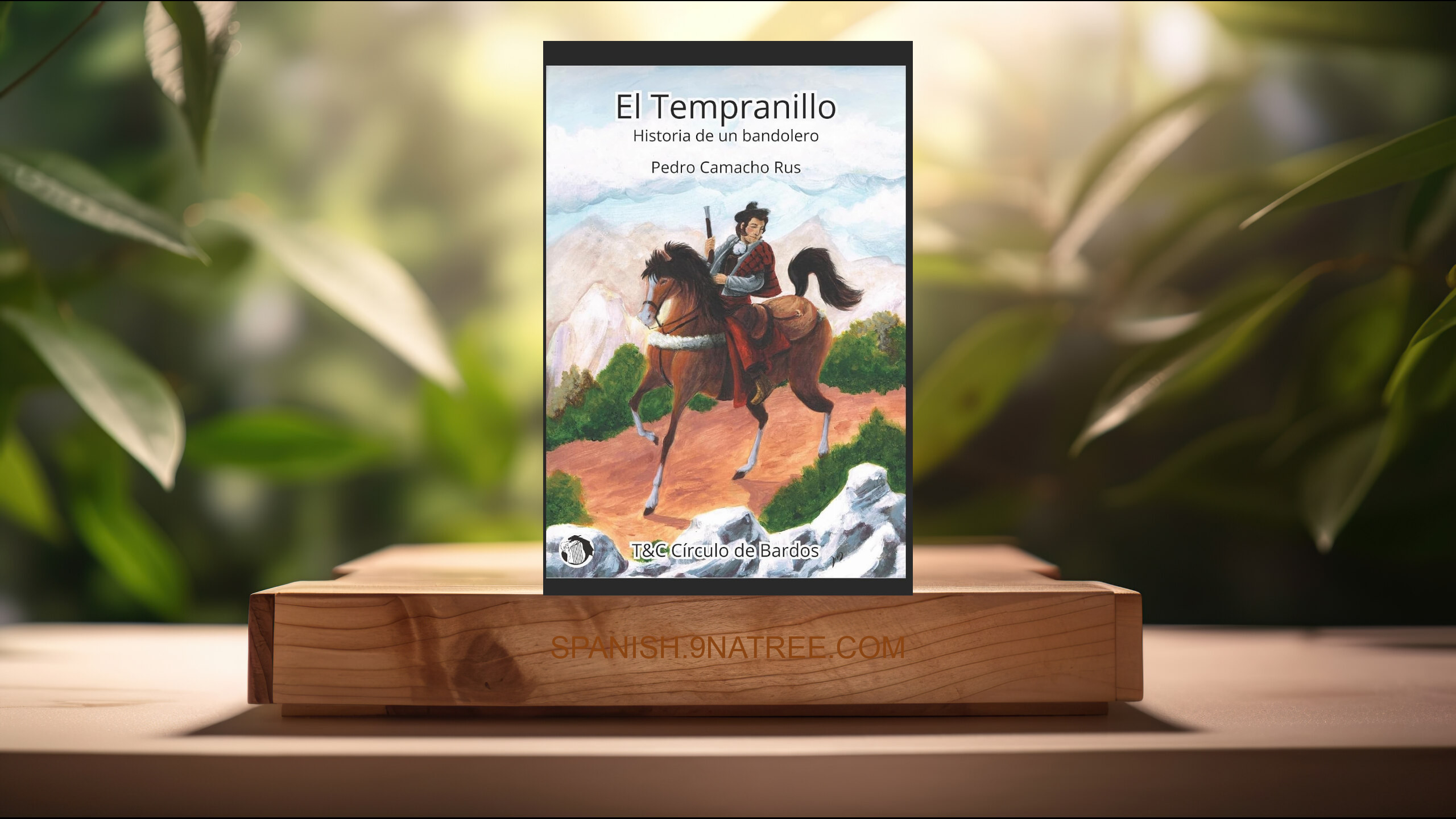 [Reseña] El Tempranillo: Historia de un bandolero (Pedro Camacho Rus) Resumida.