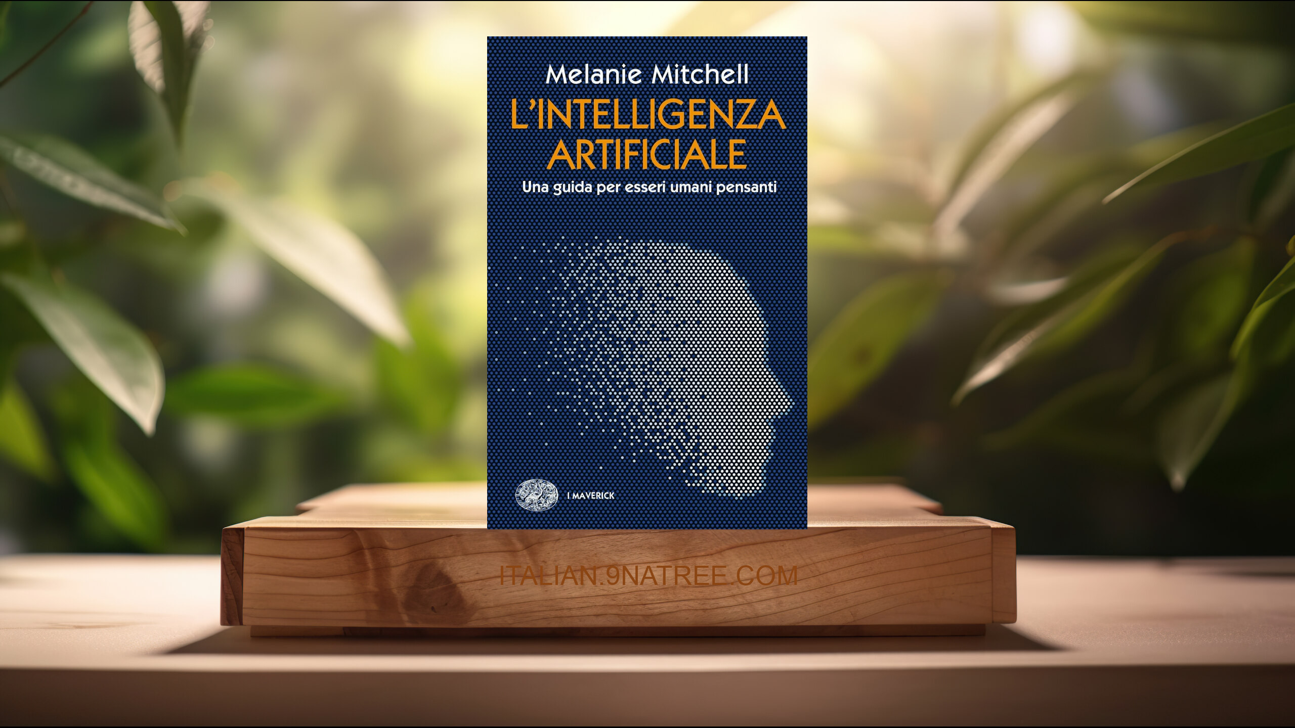 [Recensione] L'intelligenza artificiale. Una guida per esseri umani pensanti (Melanie Mitchell) Riassunto.