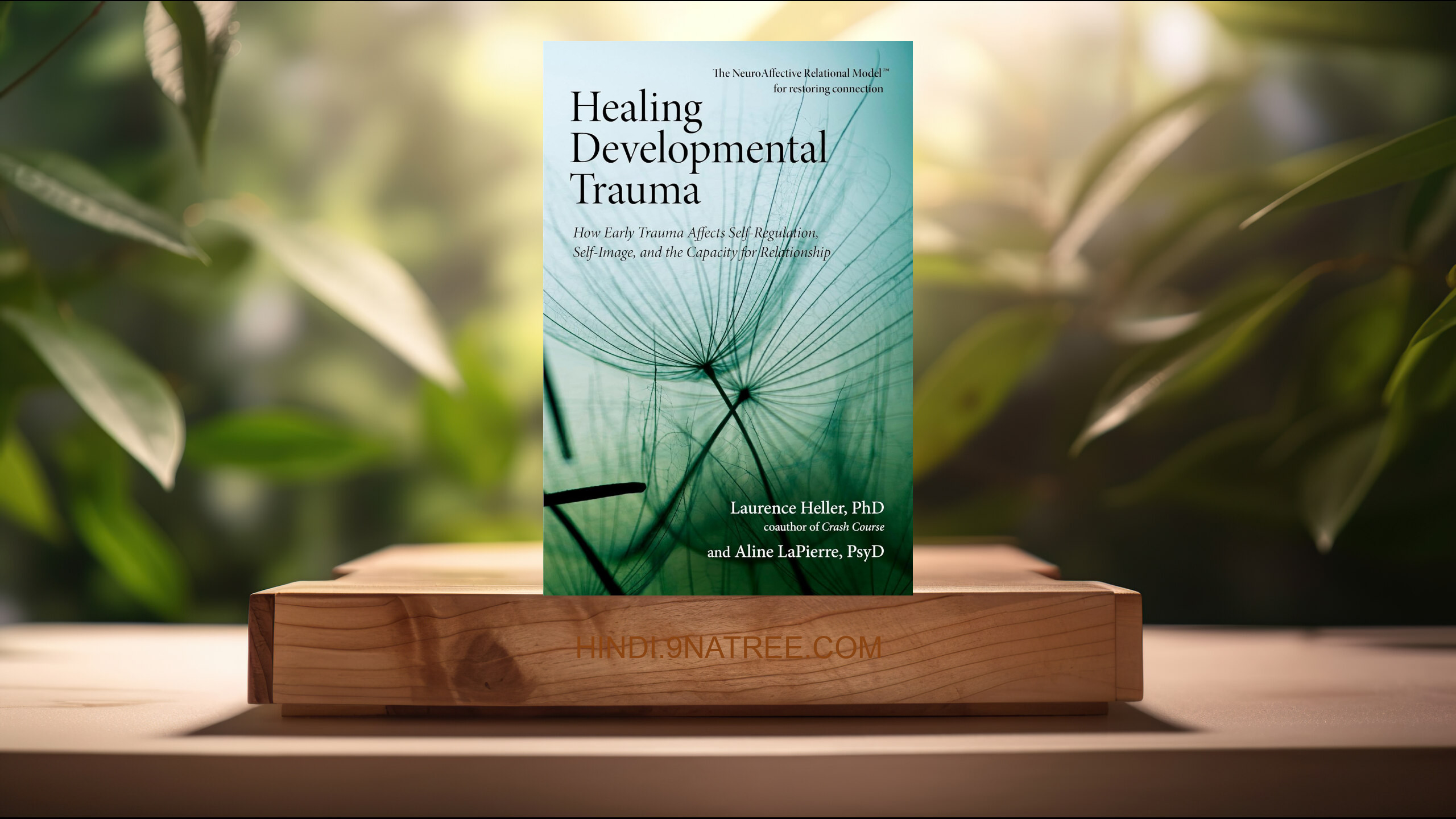 [समीक्षा] Healing Developmental Trauma (Laurence Heller Ph.D.) सारांशित. episode artwork