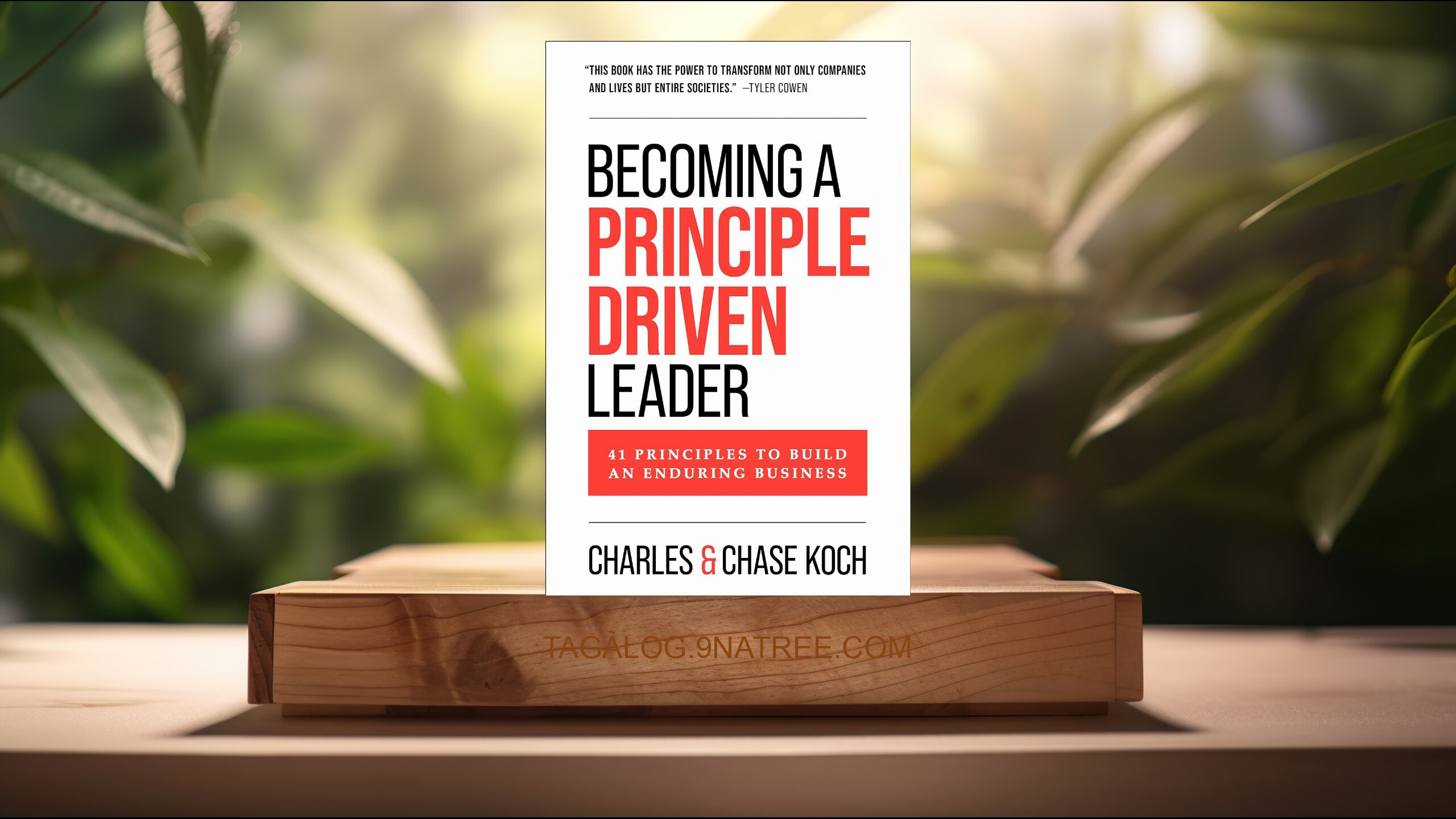 [Pagsusuri] Becoming a Principle-Driven Leader (Charles Koch) Nabuod.