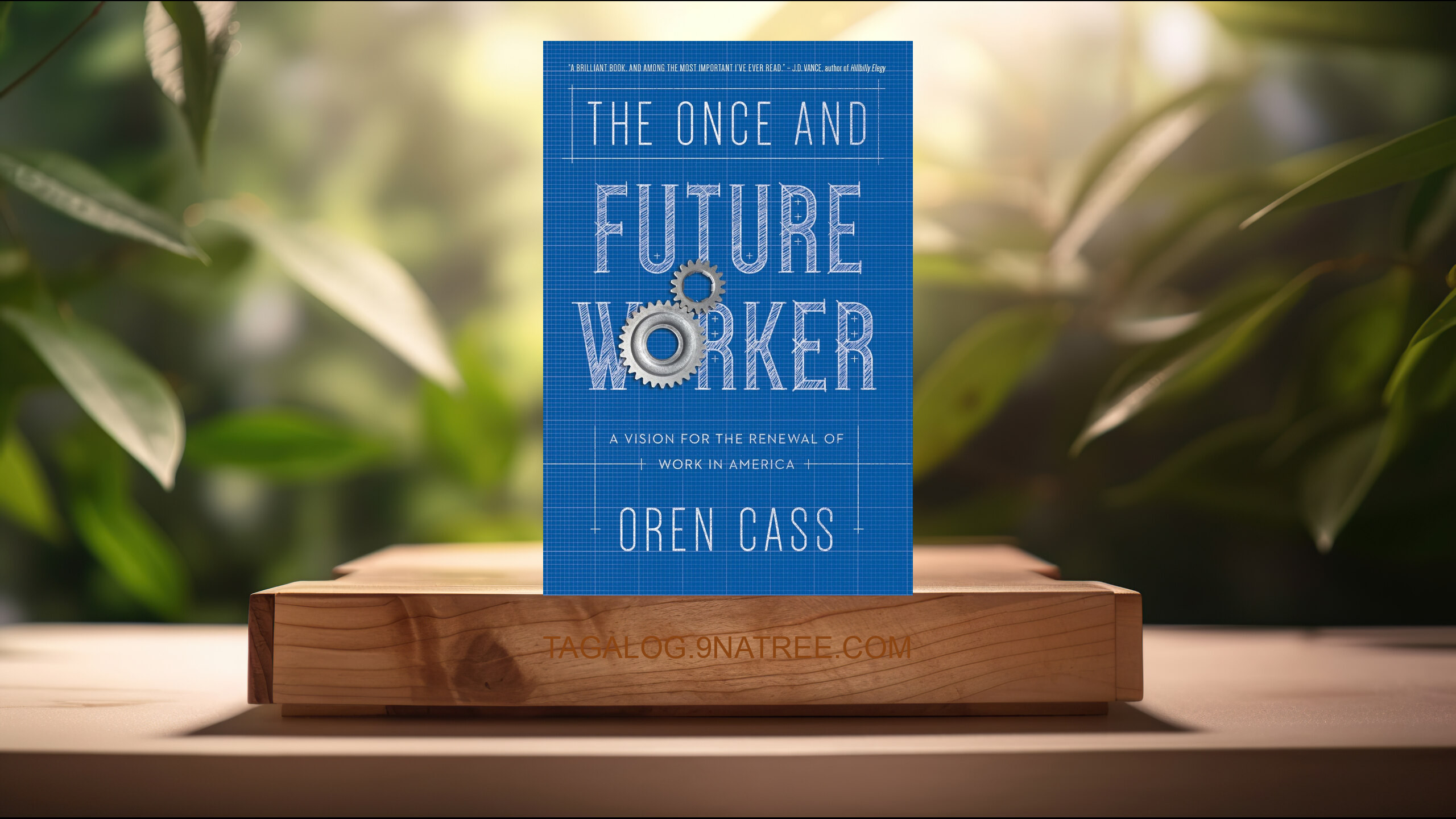 [Pagsusuri] The Once and Future Worker (Oren Cass) Nabuod.