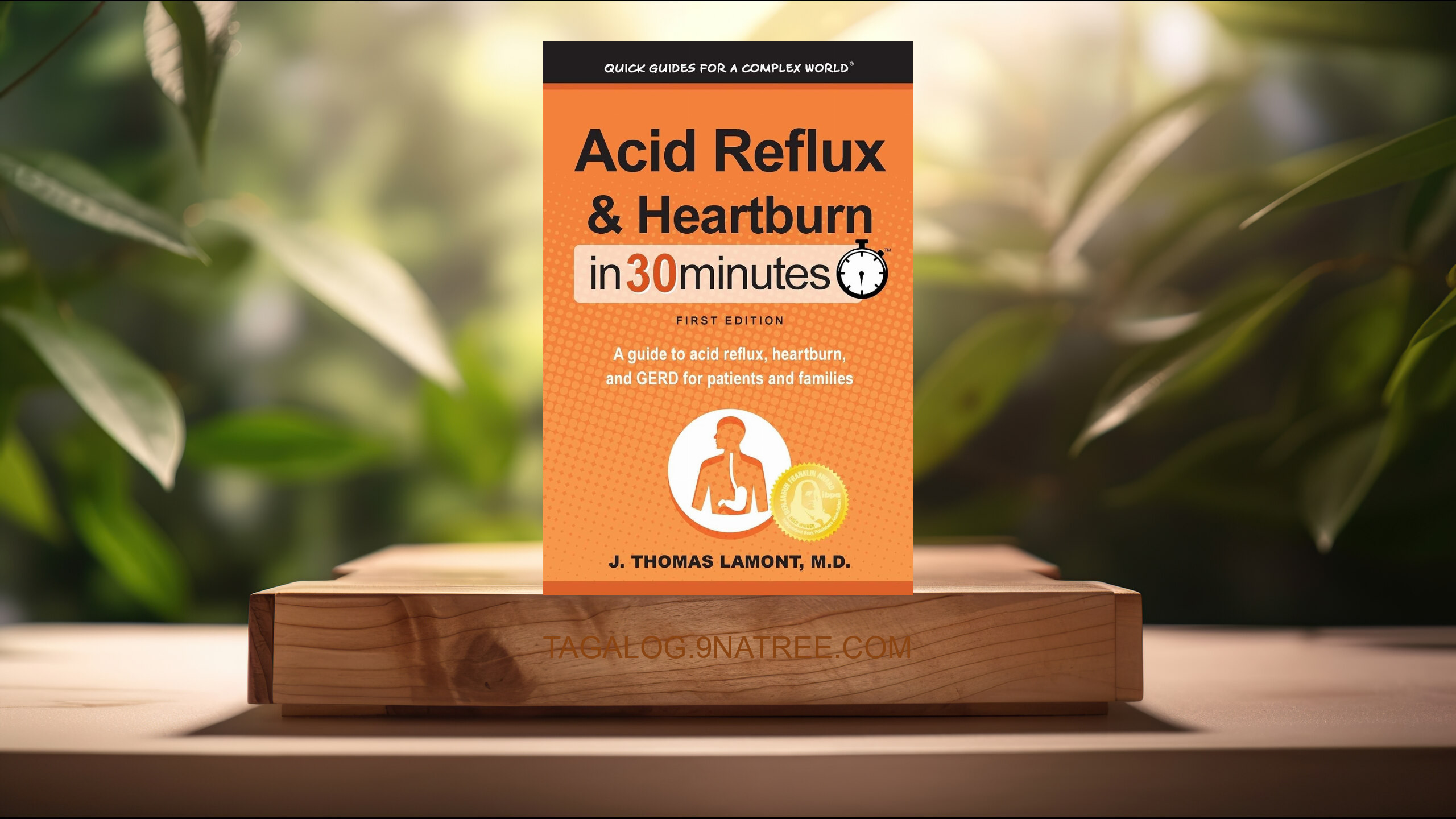 [Pagsusuri] Acid Reflux & Heartburn In 30 Minutes (J. Thomas Lamont M.D.) Nabuod.