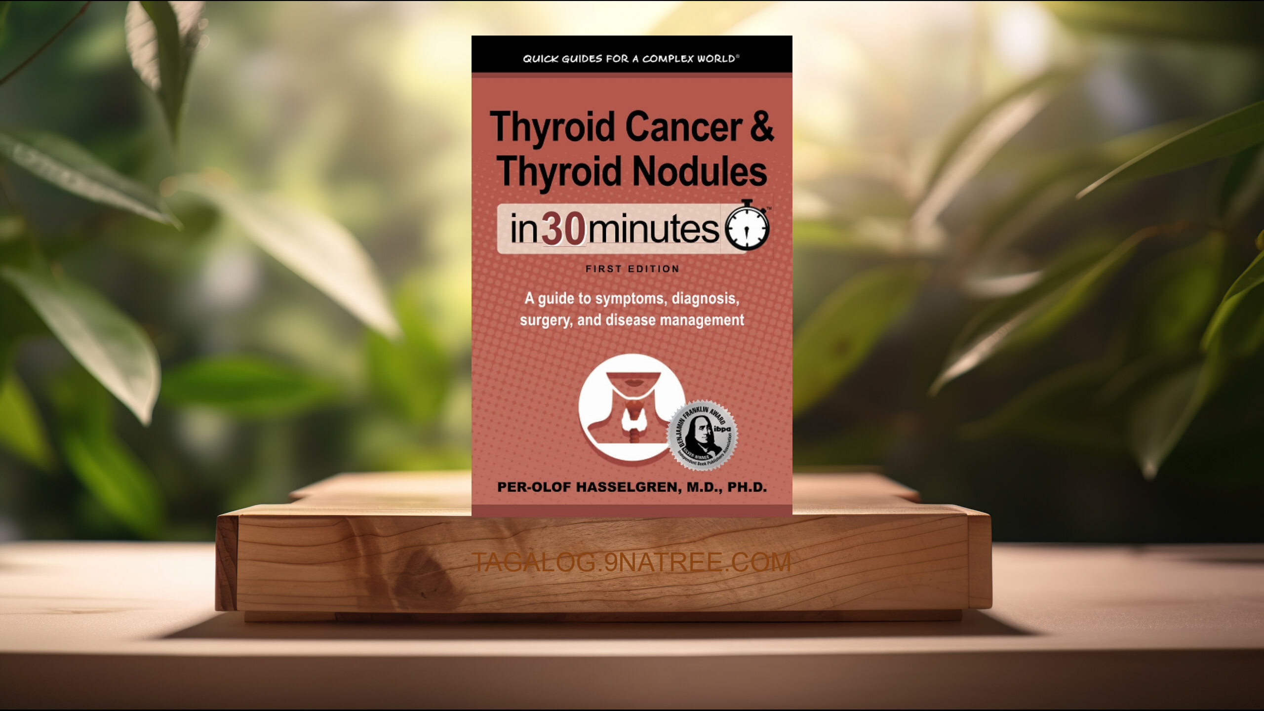[Pagsusuri] Thyroid Cancer and Thyroid Nodules In 30 Minutes (Per-Olof Hasselgren M.D.) Nabuod.