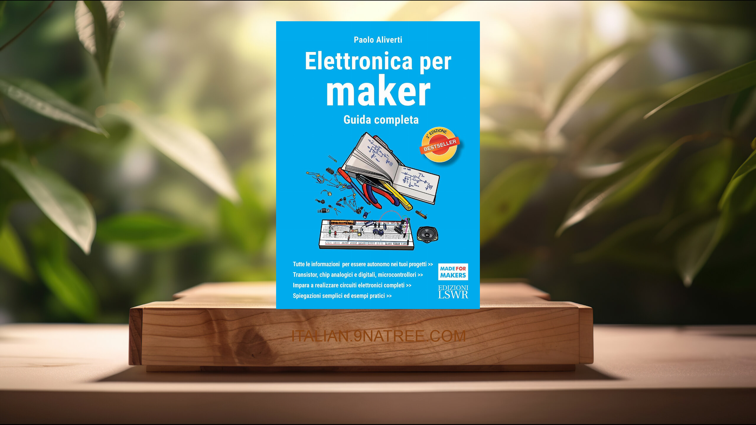 [Recensione] Elettronica per maker. Seconda Edizione: Guida completa (Paolo Aliverti) Riassunto.