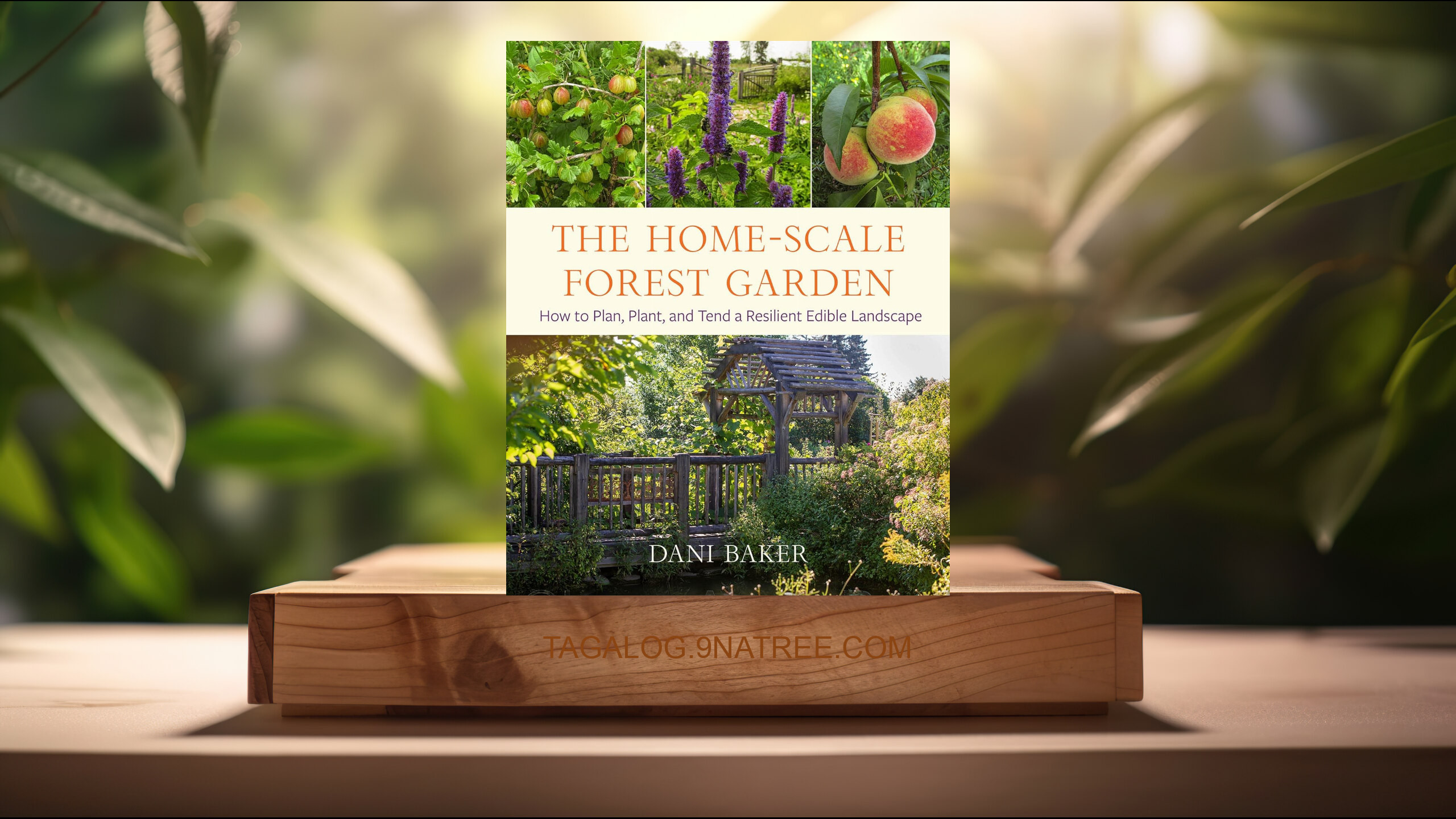 [Pagsusuri] The Home-Scale Forest Garden (Dani Baker) Nabuod.